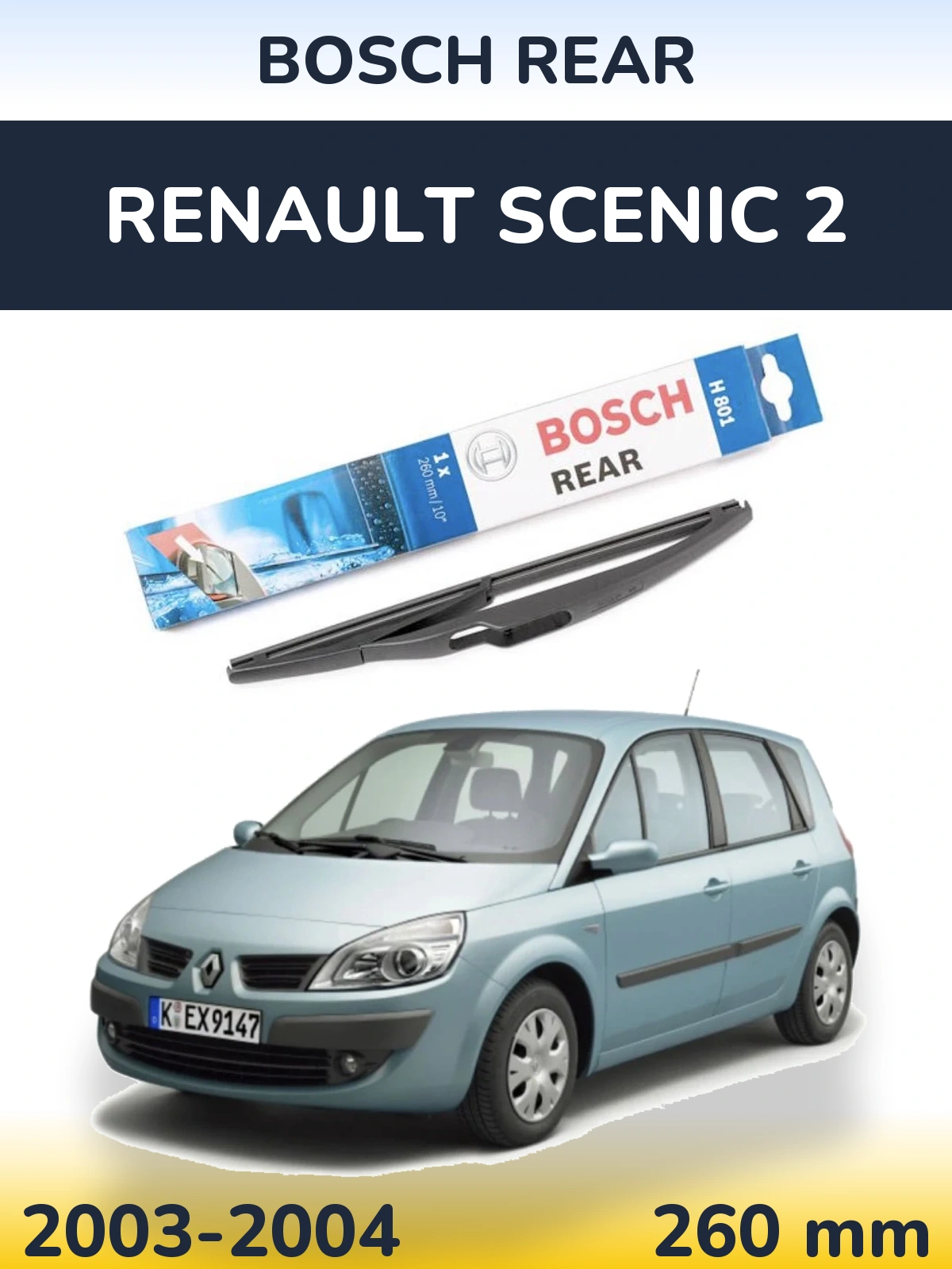 Tylna wycieraczka BOSCH Rear 260 mm do Renault Scenic 2 2003-2004