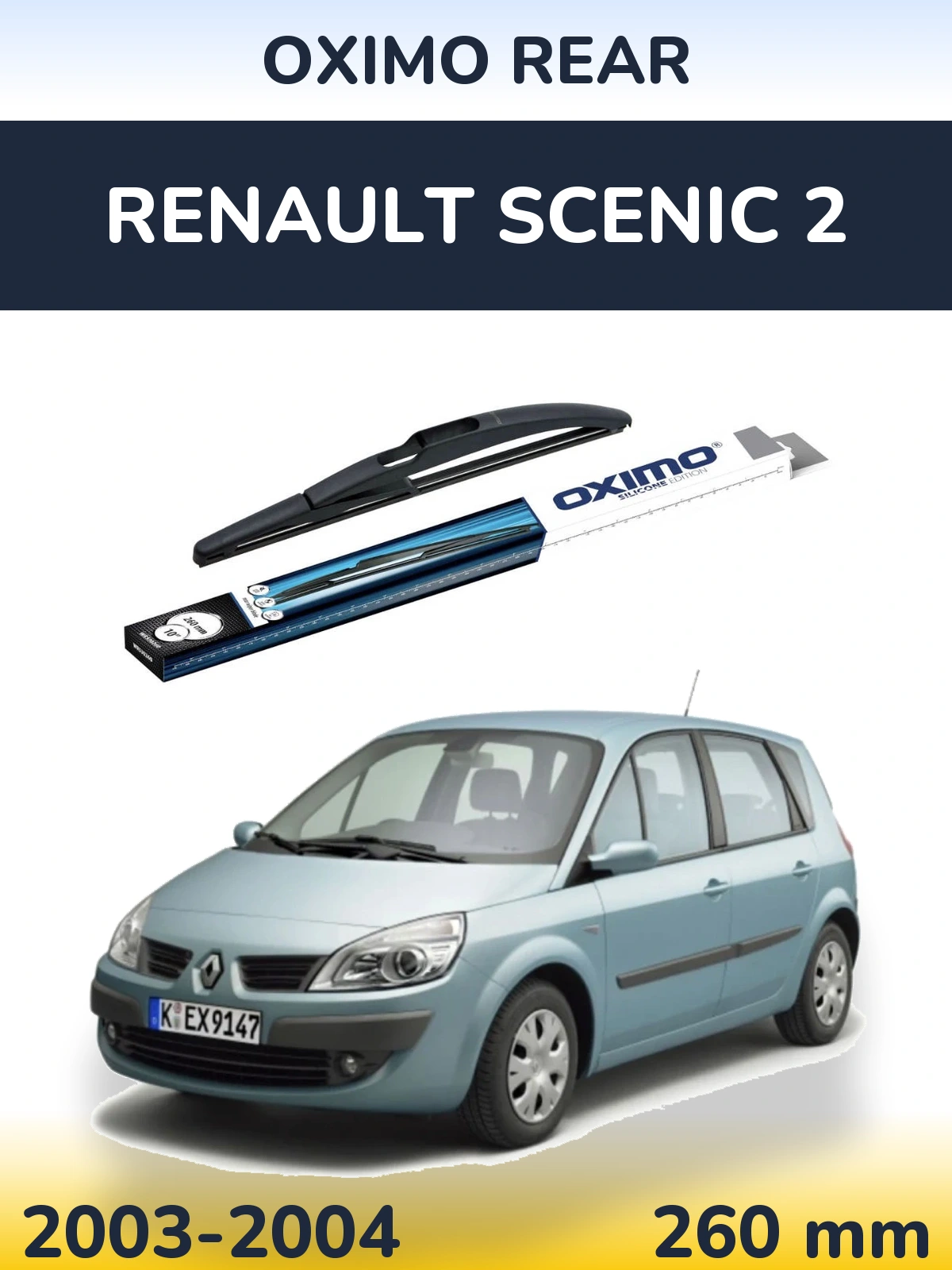 Tylna wycieraczka Oximo Rear 260 mm do Renault Scenic 2 2003-2004