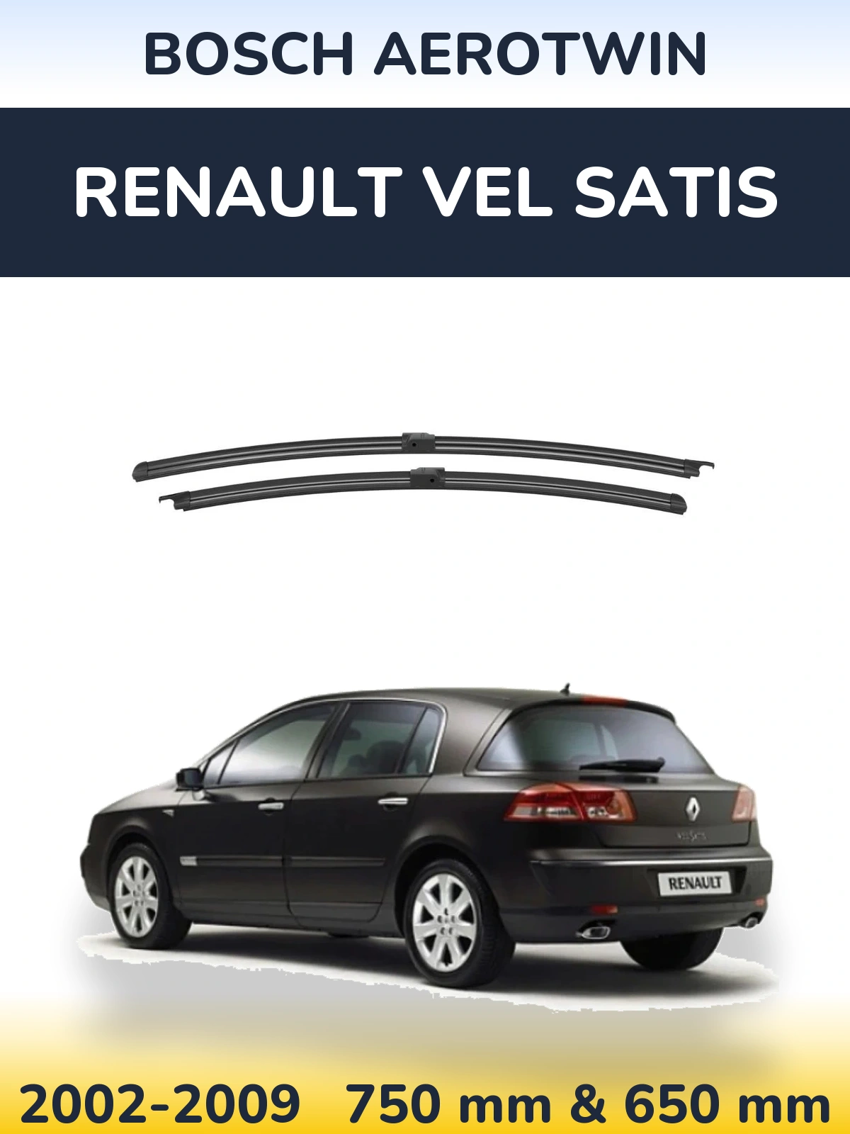 Front wiper blade set BOSCH AeroTwin 746 & 646 mm for Renault Vel Satis 2002-2009
