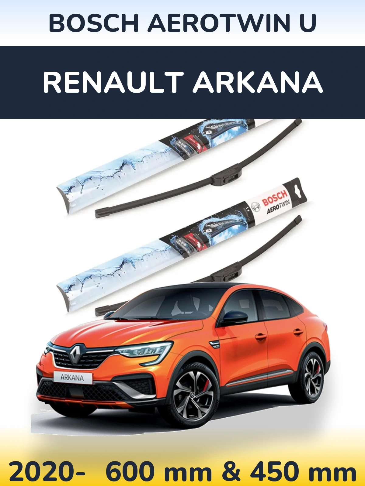 Front wiper blade set BOSCH AeroTwin U 600 & 450 mm for Renault Arkana 2020-2026