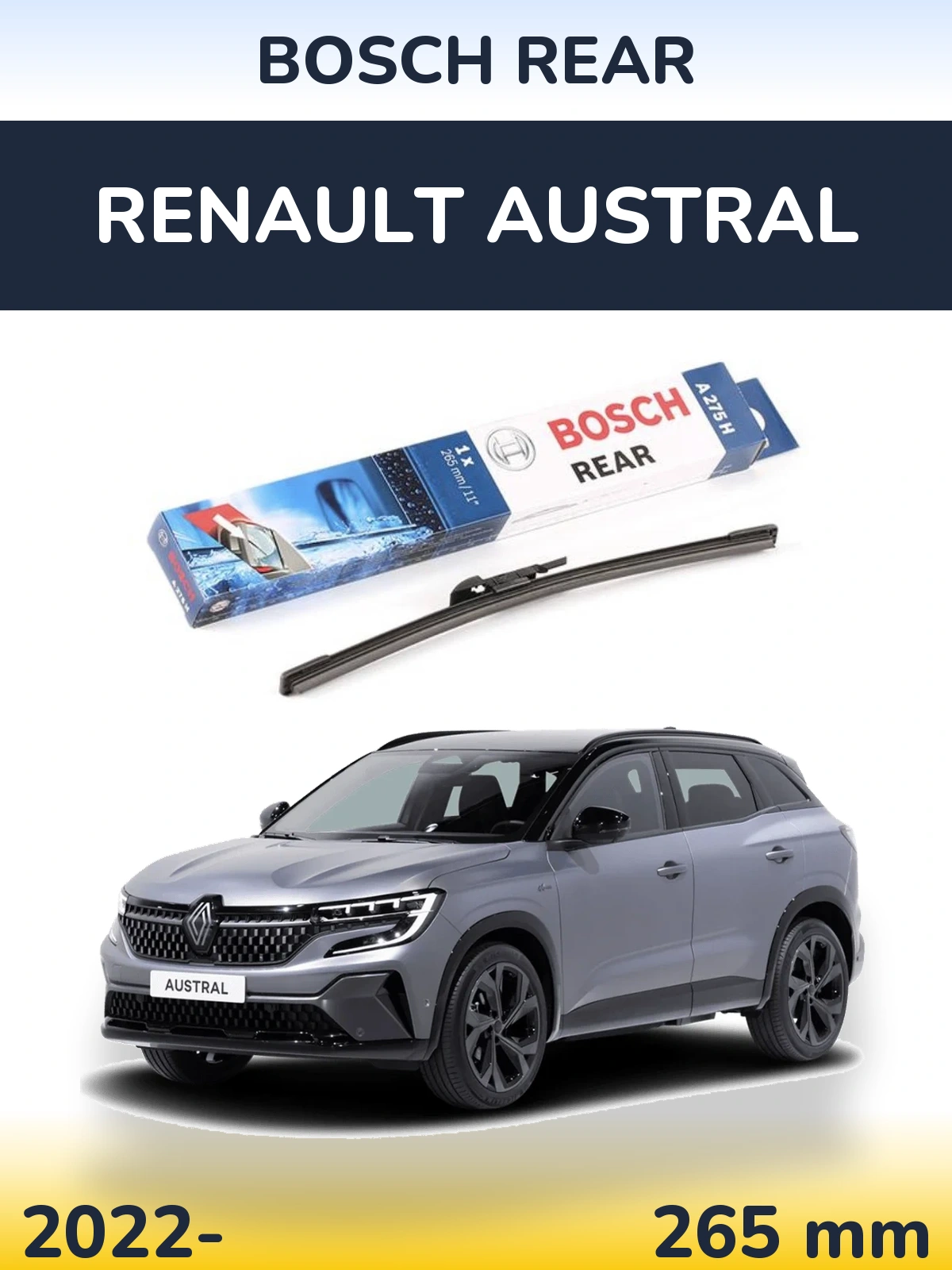 Задний дворник BOSCH Rear 265 мм для Renault Austral 2022-2026