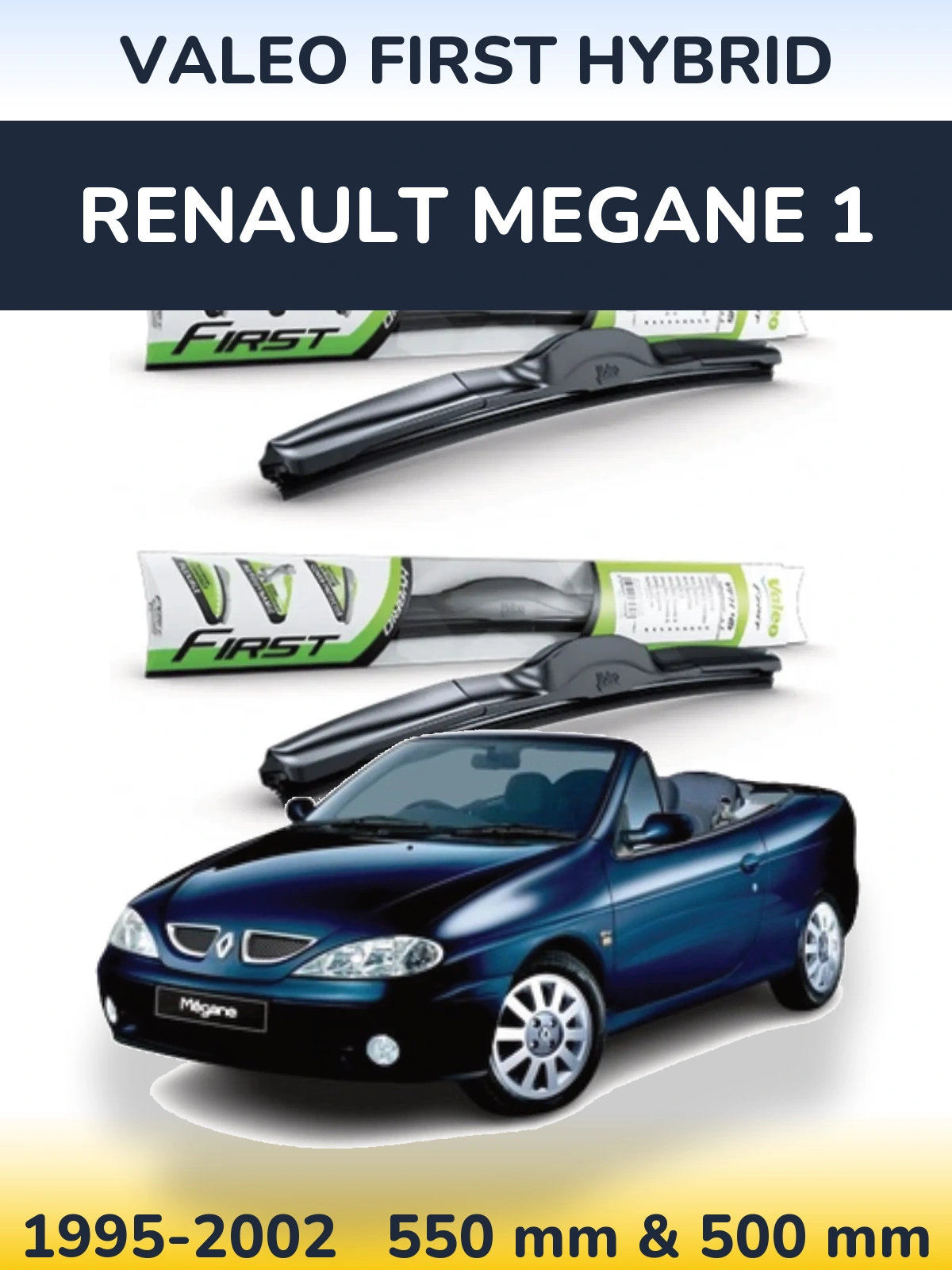 Комплект передніх щіток Valeo First Hybrid 550 & 500 мм для Renault Megane 1 1995-2002