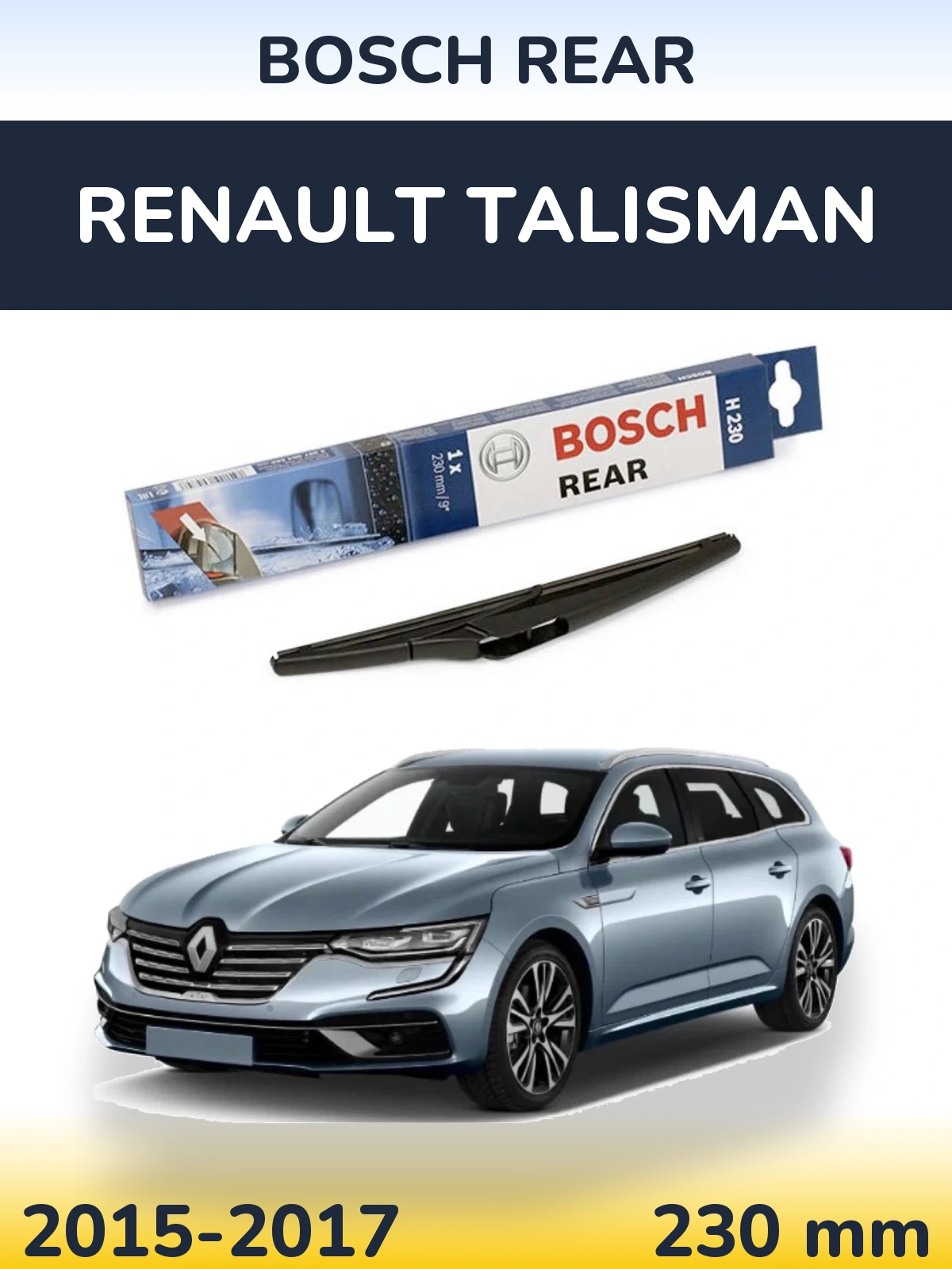 Tylna wycieraczka BOSCH Rear 230 mm do Renault Talisman 2015-2017