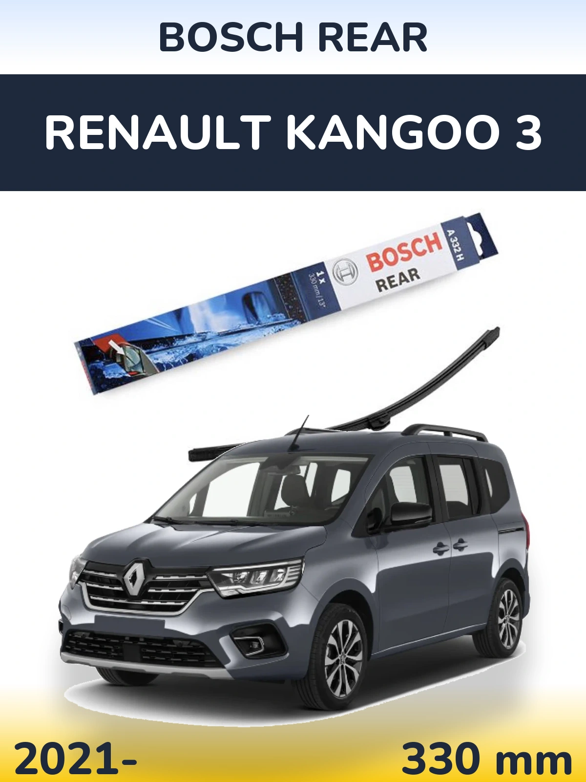 Rear wiper blade BOSCH Rear 330 mm for Renault Kangoo 3 2021-2026