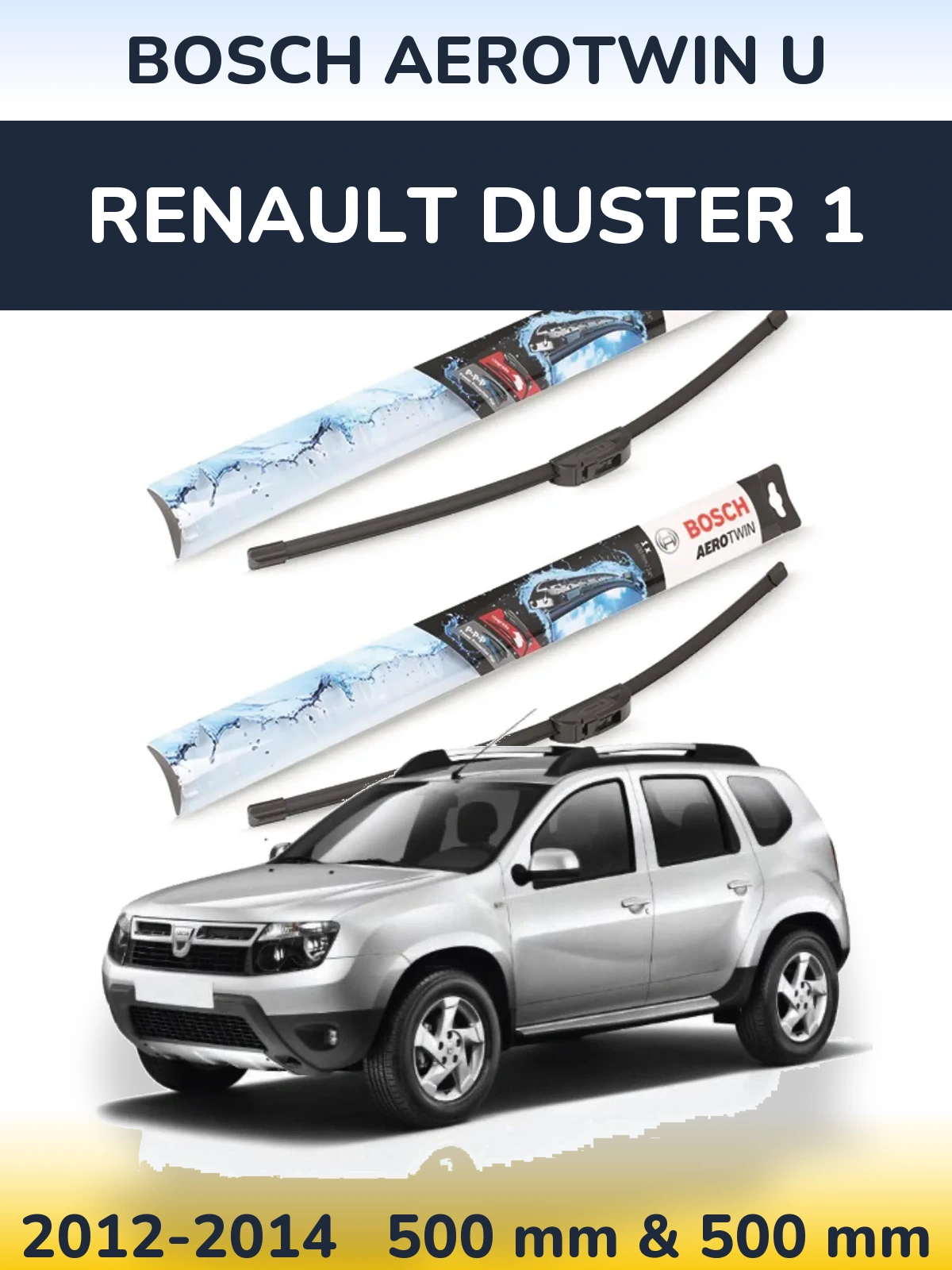 Komplet przednich wycieraczek BOSCH AeroTwin U 500 & 500 mm do Renault Duster 1 2012-2014