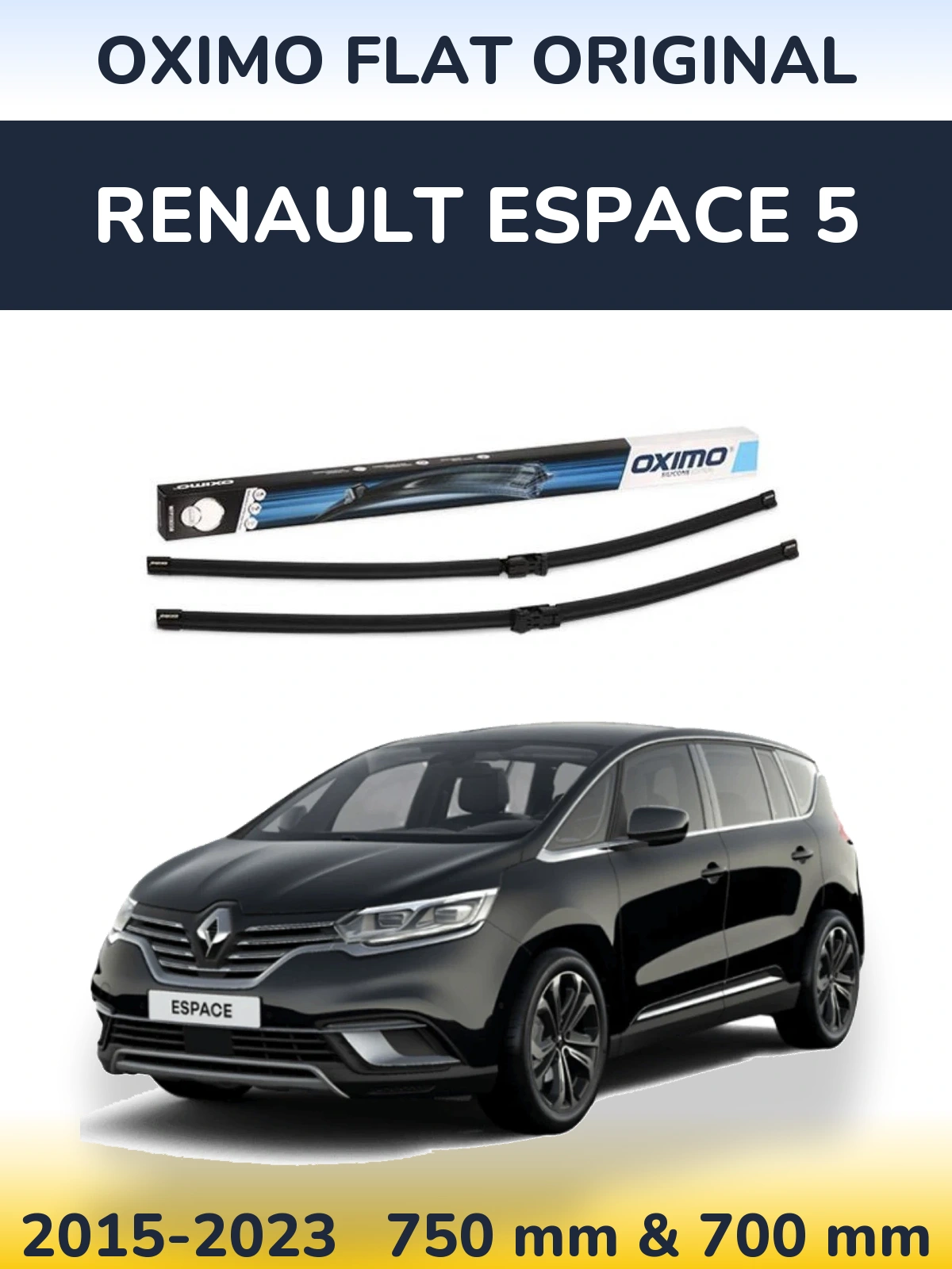 Front wiper blade set Oximo Flat Original 750 & 700 mm for Renault Espace 5 2015-2023
