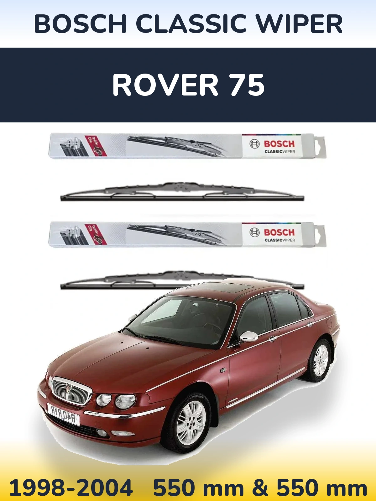 Front wiper blade set BOSCH Classic Wiper 550 & 550 mm for Rover 75 1998-2004