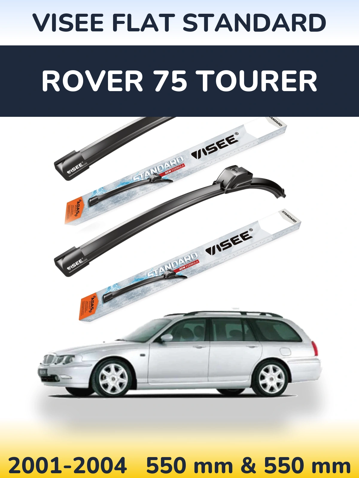 Komplet przednich wycieraczek VISEE FLAT STANDARD 550 & 550 mm do Rover 75 Tourer 2001-2004