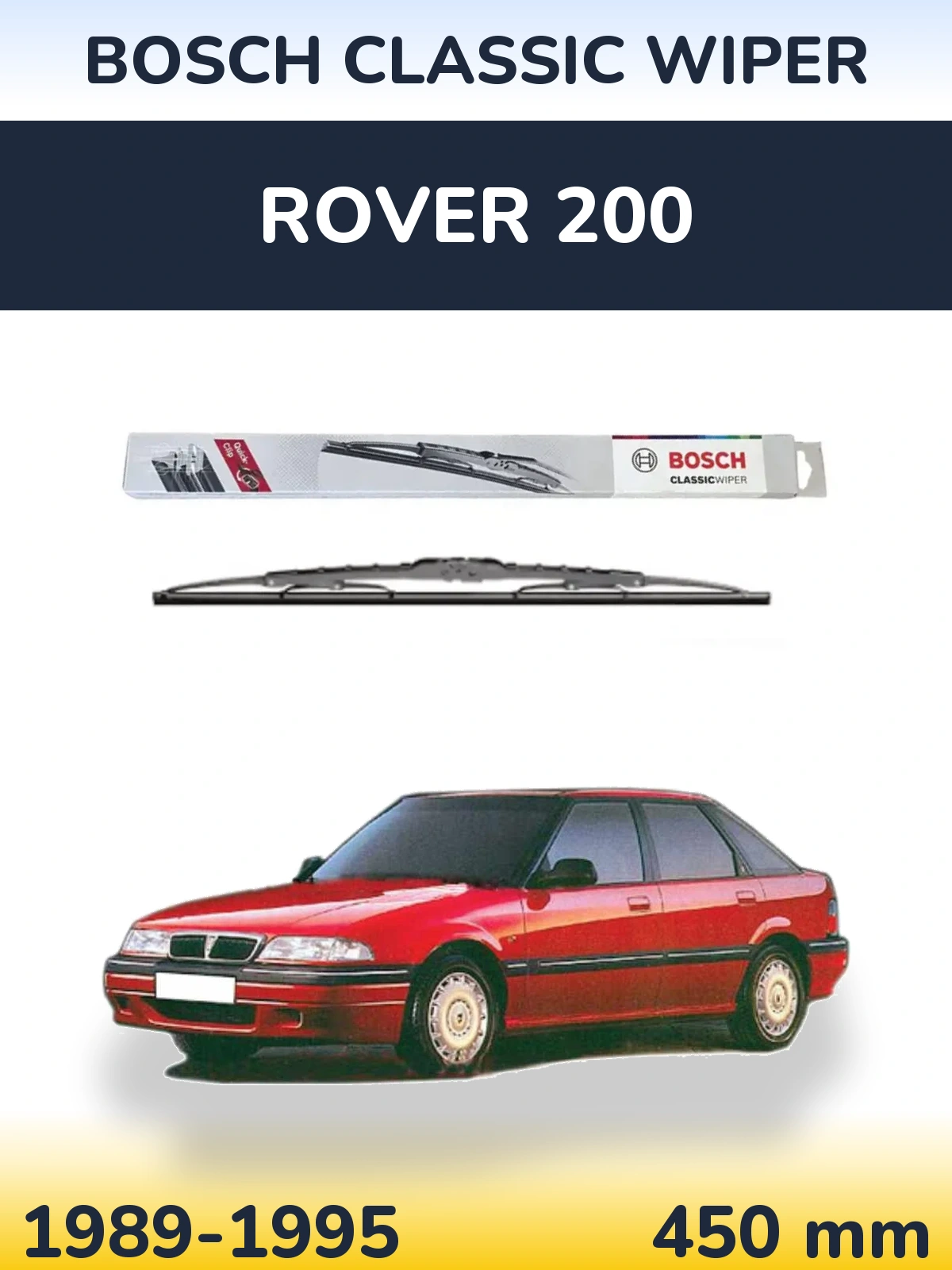 Rear wiper blade BOSCH Classic Wiper 450 mm for Rover 200 1989-1995