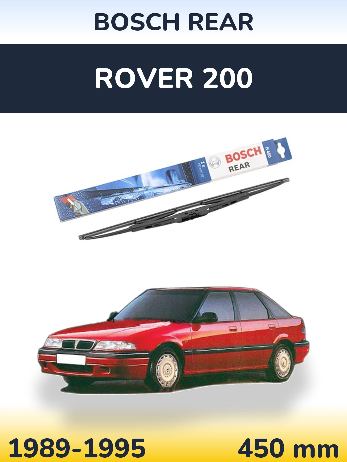 Задний дворник BOSCH Rear 450 мм для Rover 200 1989-1995