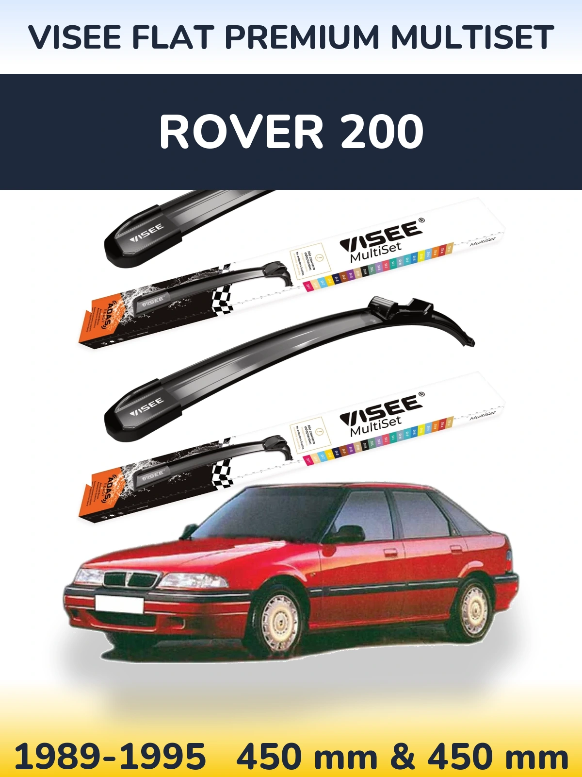 Комплект передних дворников VISEE FLAT PREMIUM MultiSet 450 & 450 мм для Rover 200 1989-1995