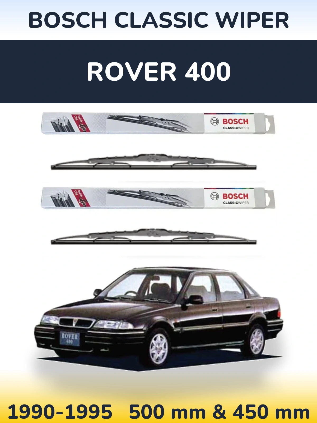 Komplet przednich wycieraczek BOSCH Classic Wiper 500 & 450 mm do Rover 400 1990-1995