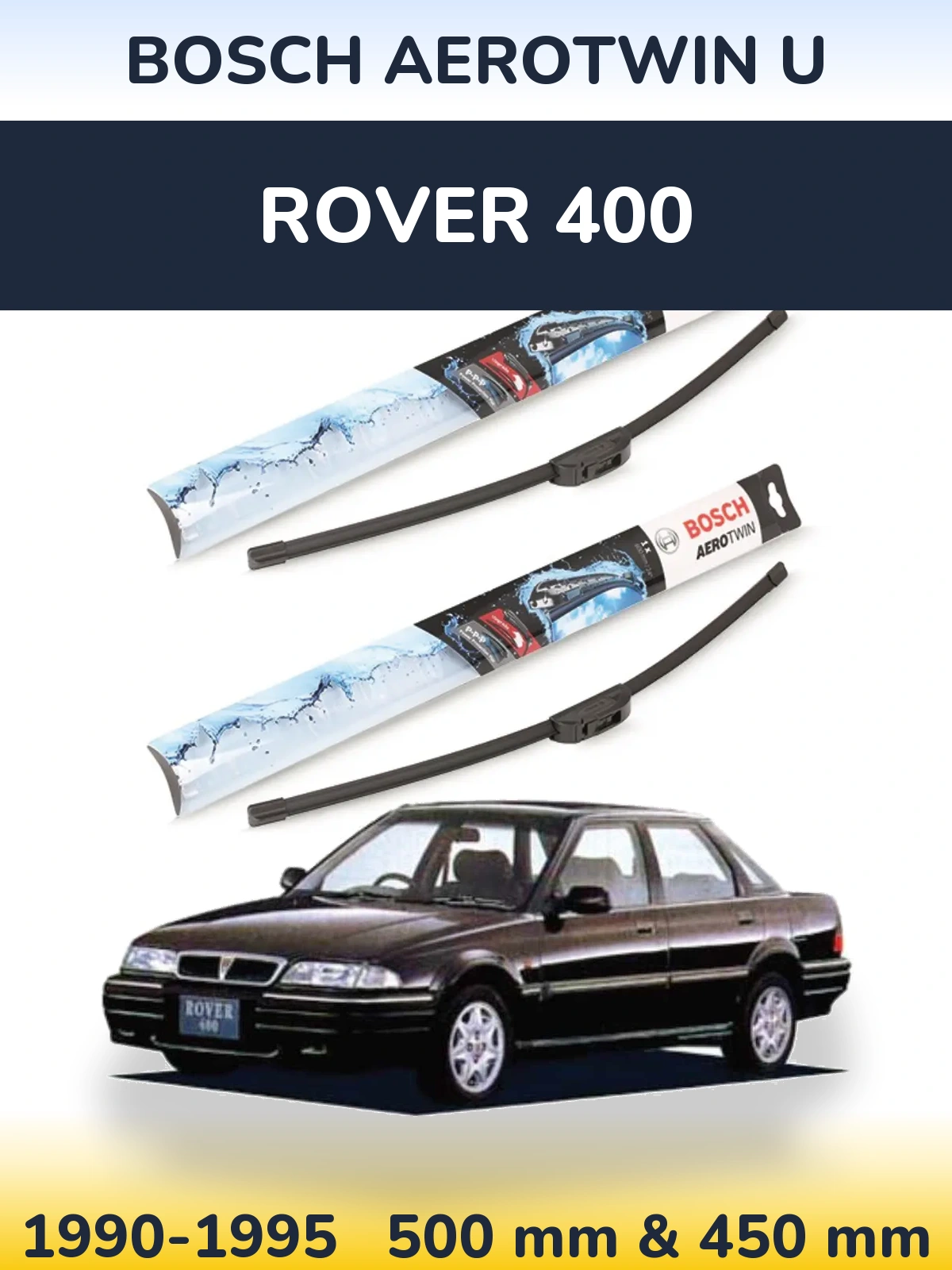 Комплект передніх щіток BOSCH AeroTwin U 500 & 450 мм для Rover 400 1990-1995