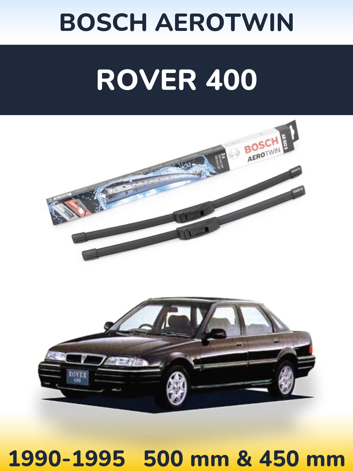 Комплект передніх щіток BOSCH AeroTwin 500 & 450 мм для Rover 400 1990-1995