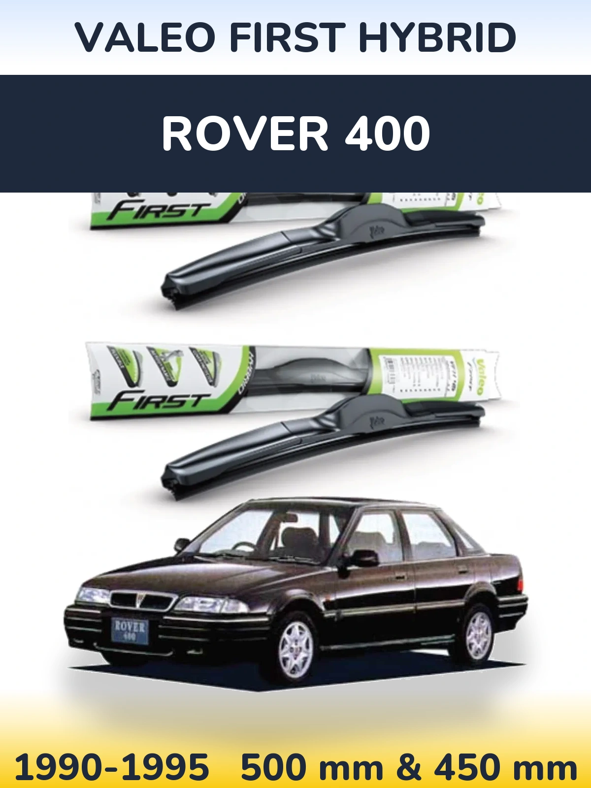 Komplet przednich wycieraczek Valeo First Hybrid 500 & 450 mm do Rover 400 1990-1995
