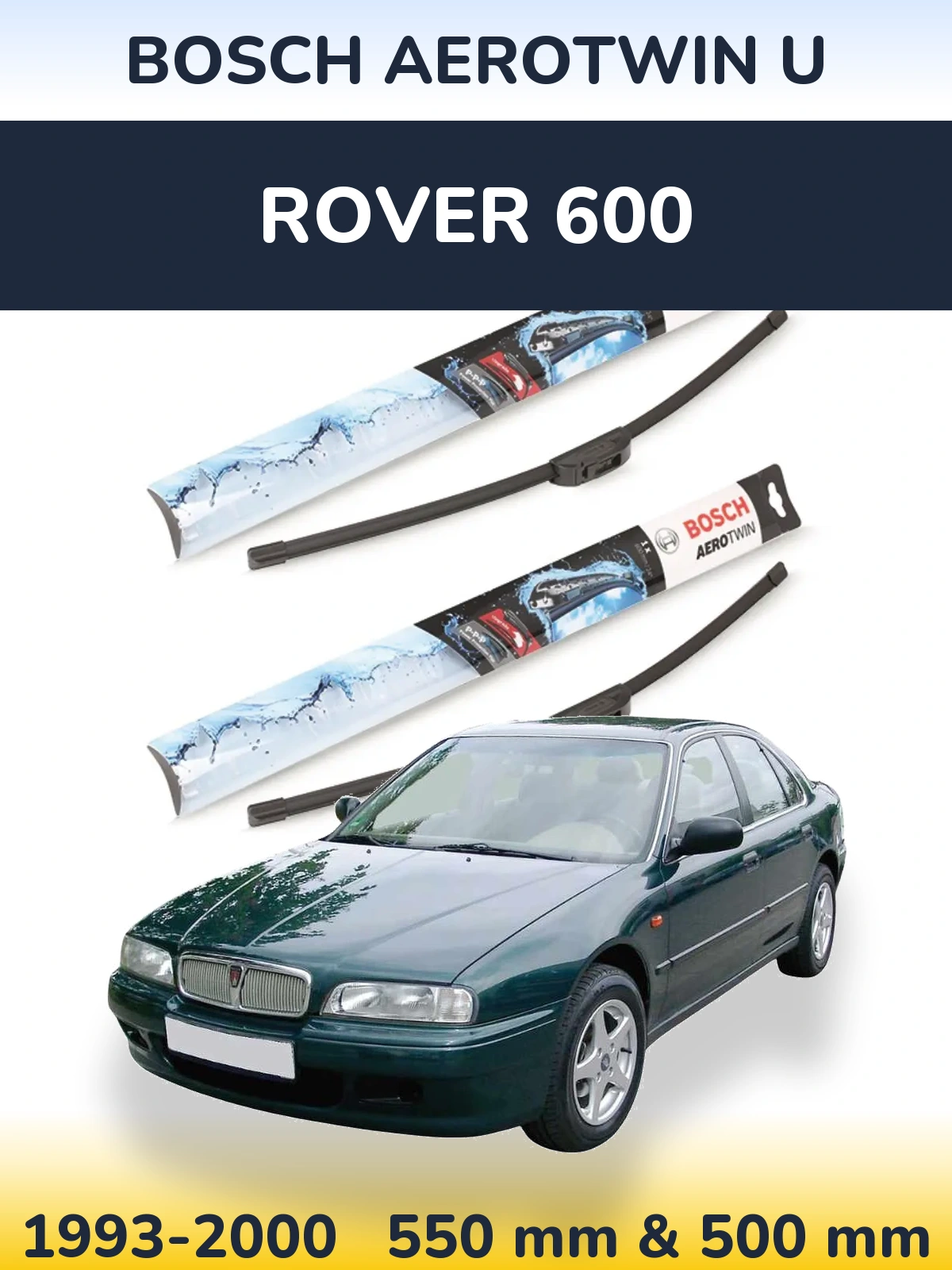 Komplet przednich wycieraczek BOSCH AeroTwin U 550 & 500 mm do Rover 600 1993-2000