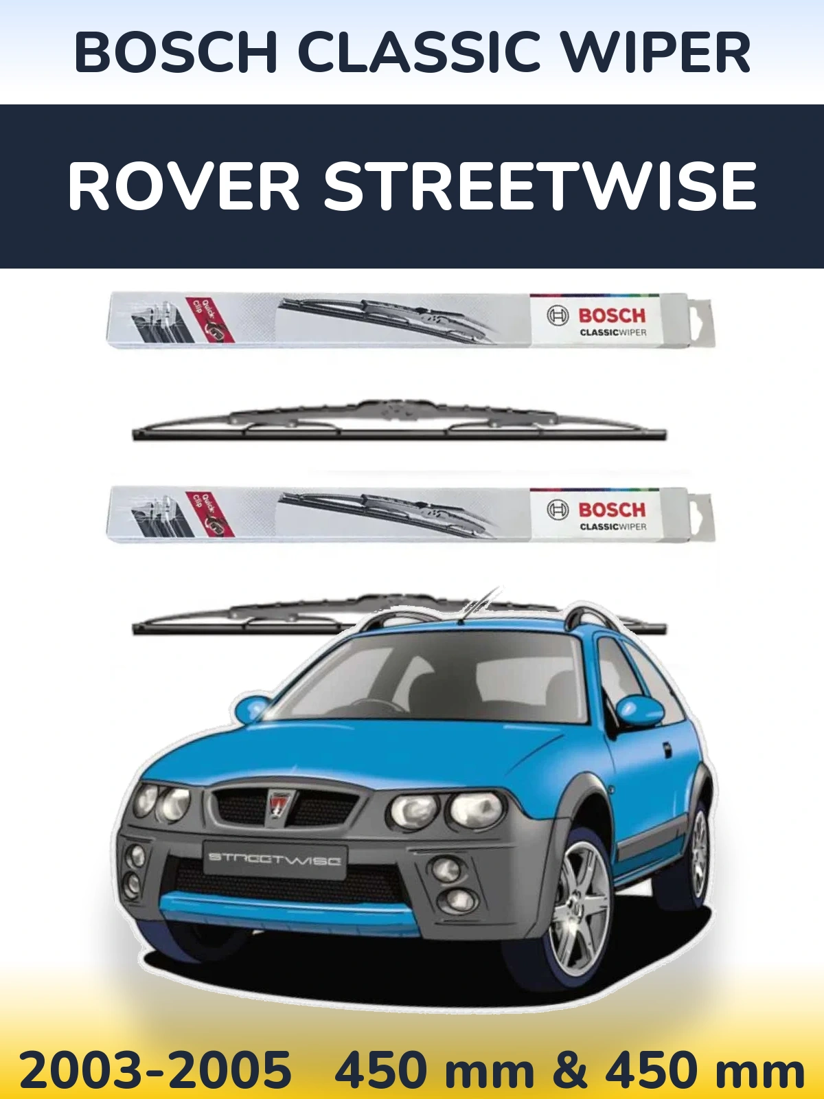 Komplet przednich wycieraczek BOSCH Classic Wiper 450 & 450 mm do Rover Streetwise 2003-2005