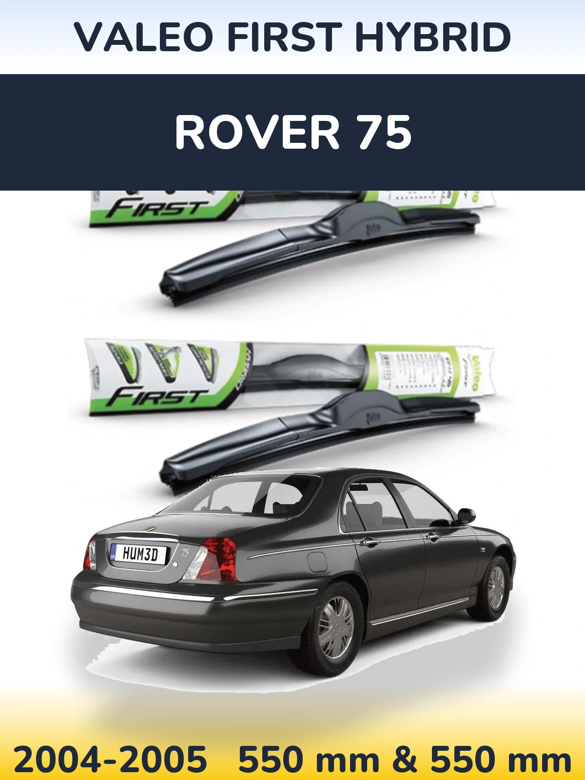 Front wiper blade set Valeo First Hybrid 550 & 550 mm for Rover 75 2004-2005