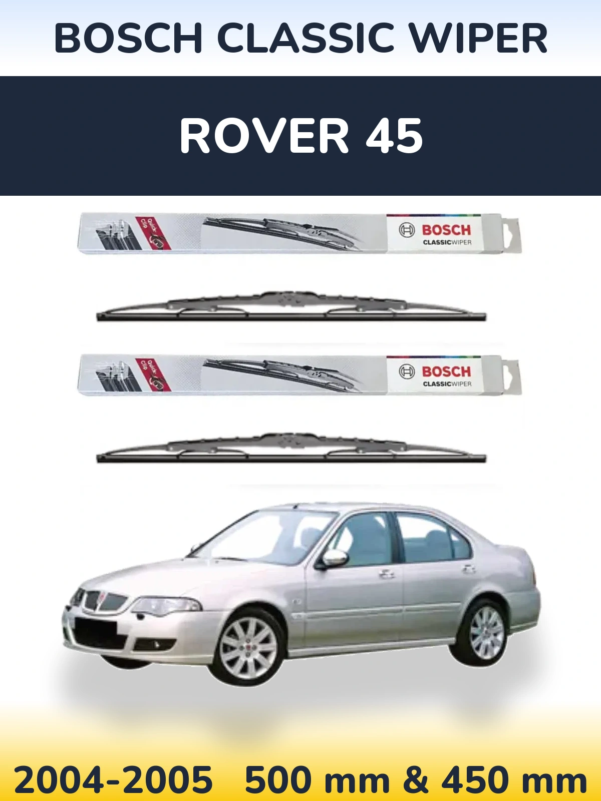 Комплект передних дворников BOSCH Classic Wiper 500 & 450 мм для Rover 45 2004-2005