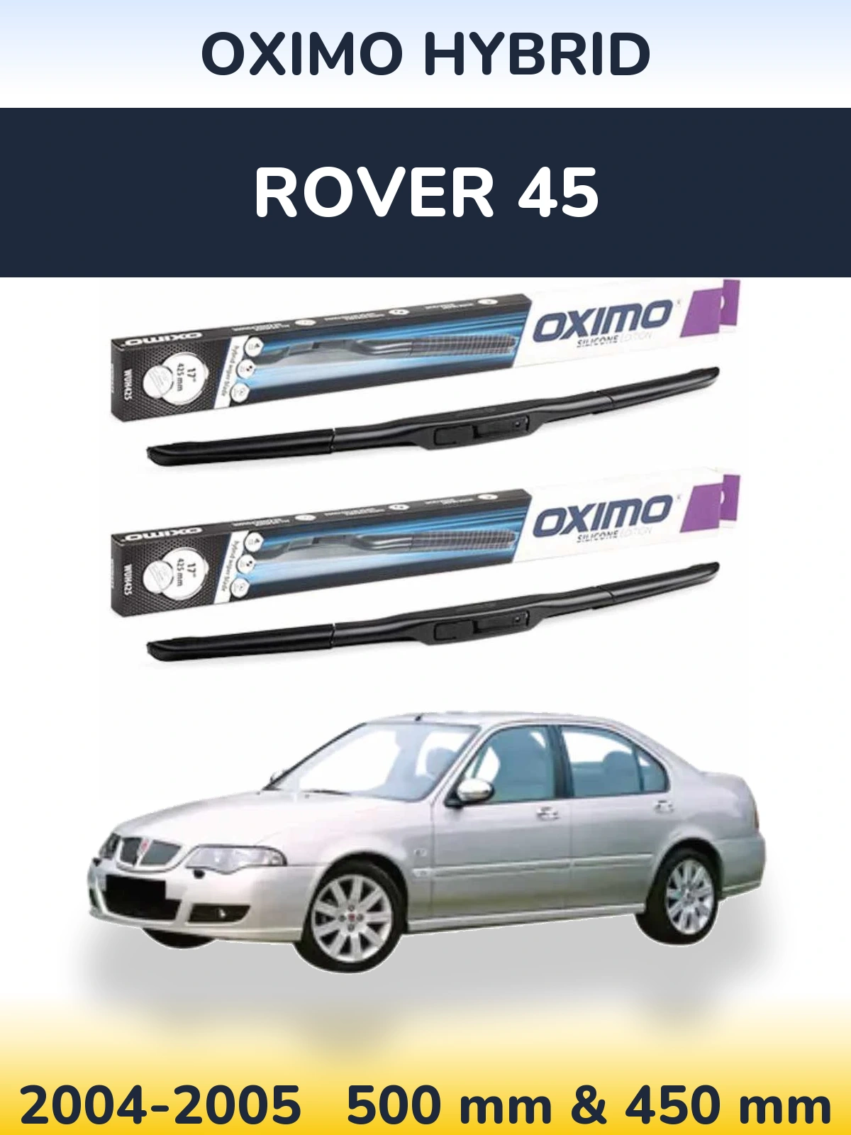 Комплект передних дворников Oximo Hybrid 500 & 450 мм для Rover 45 2004-2005