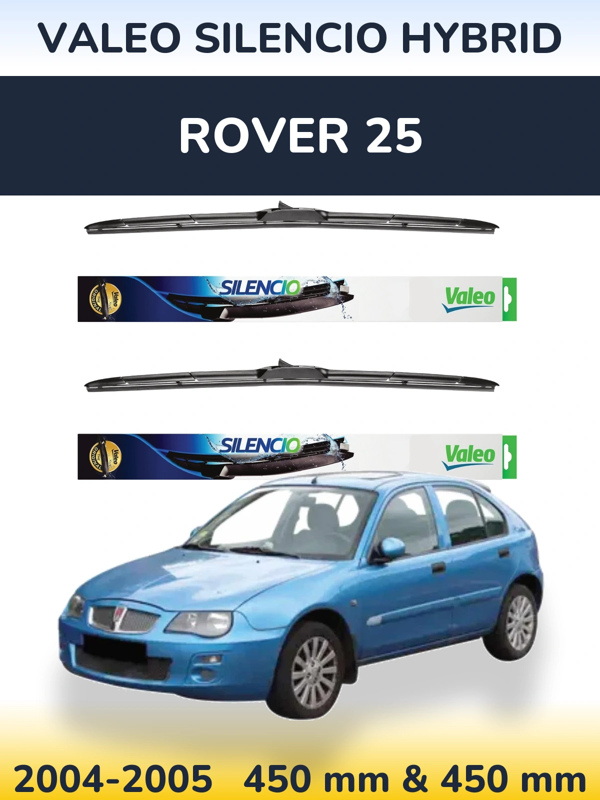 Комплект передних дворников Valeo Silencio Hybrid 450 & 450 мм для Rover 25 2004-2005