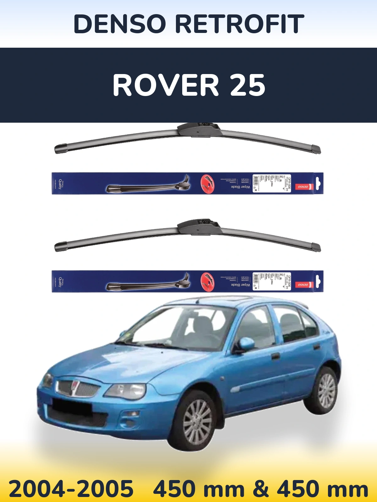 Komplet przednich wycieraczek Denso Retrofit 450 & 450 mm do Rover 25 2004-2005