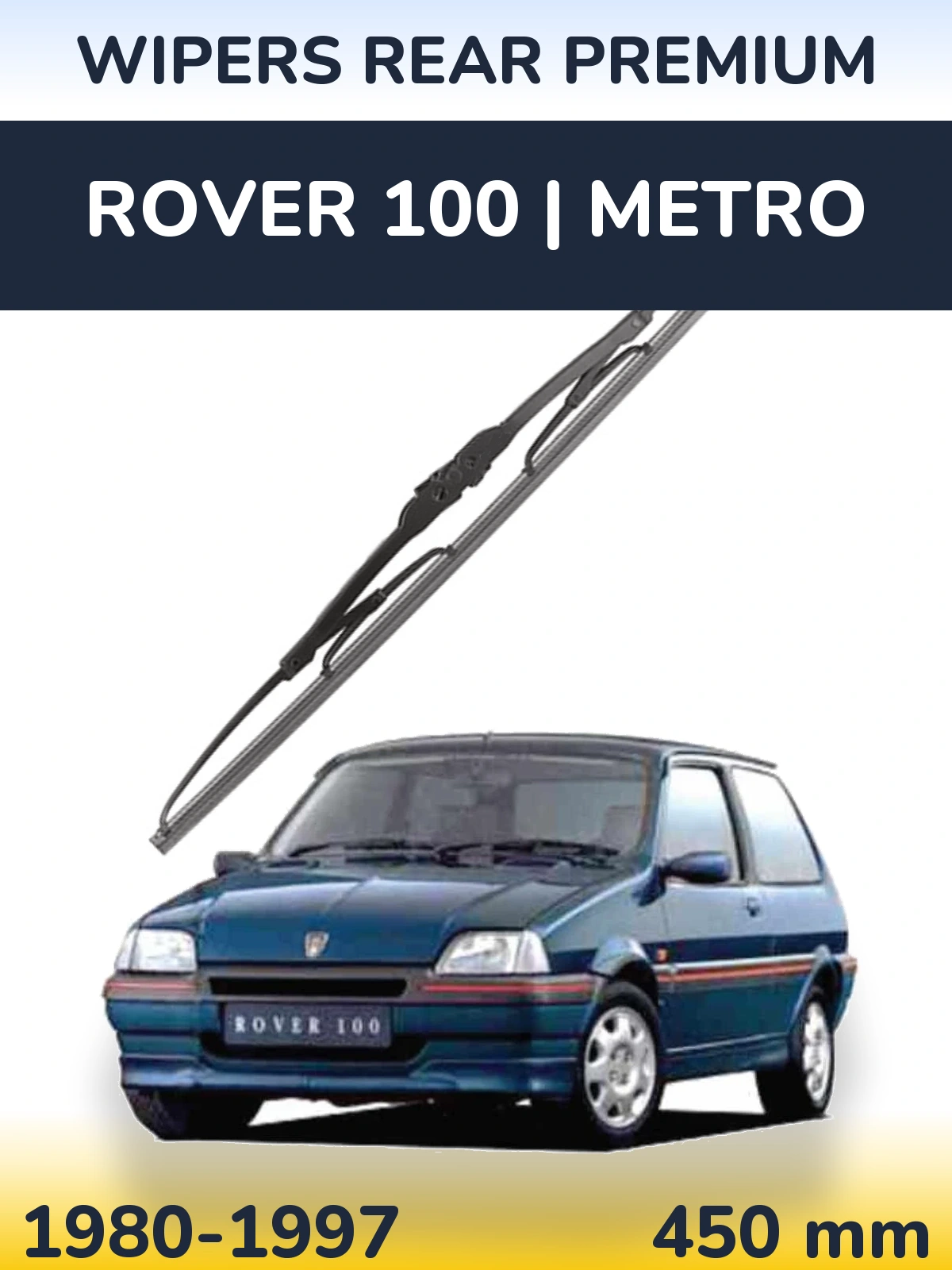 Задня щітка WIPERS REAR PREMIUM 450 мм для Rover 100 | Metro 1980-1997