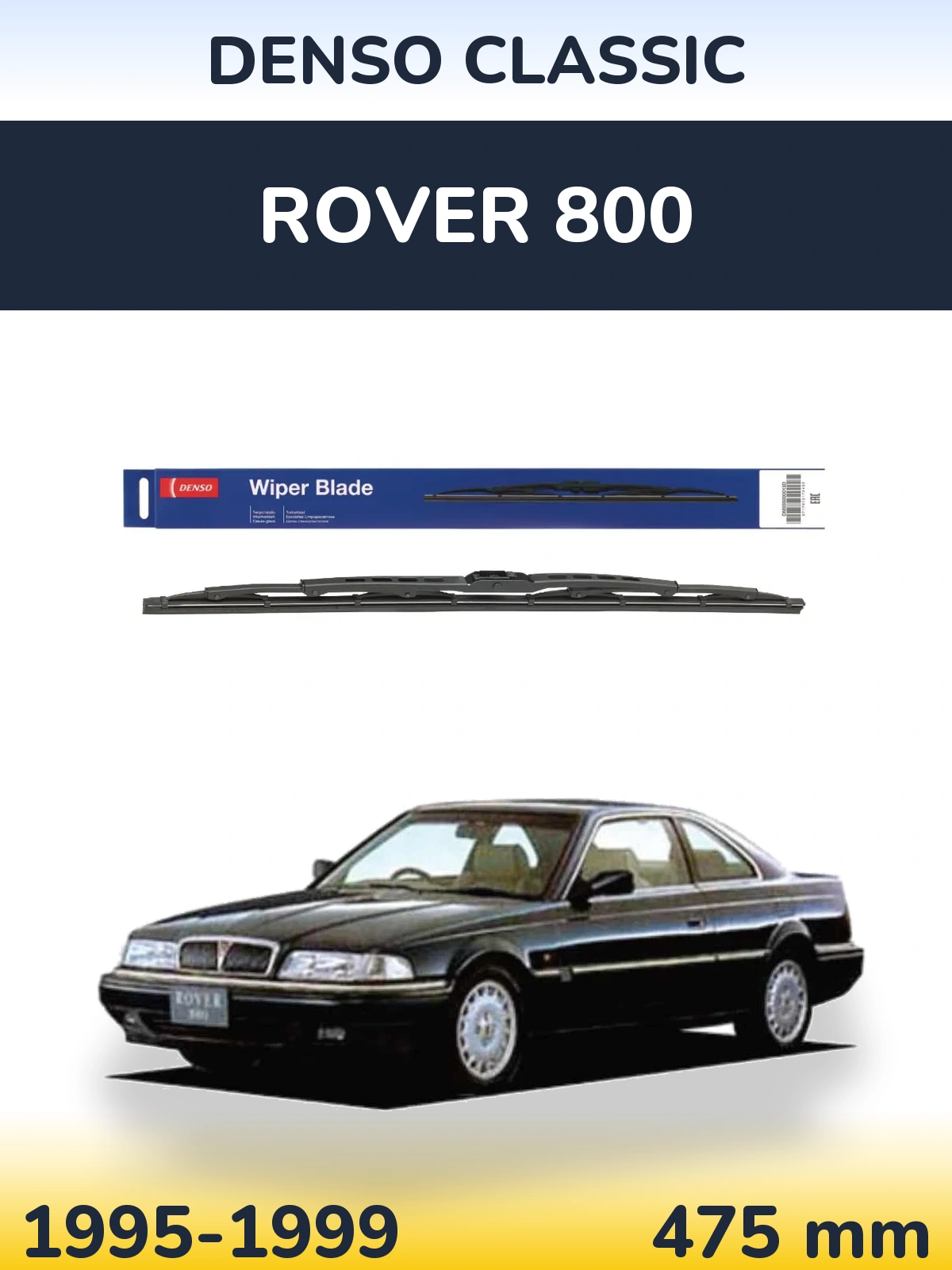 Rear wiper blade Denso Classic 475 mm for Rover 800 1995-1999