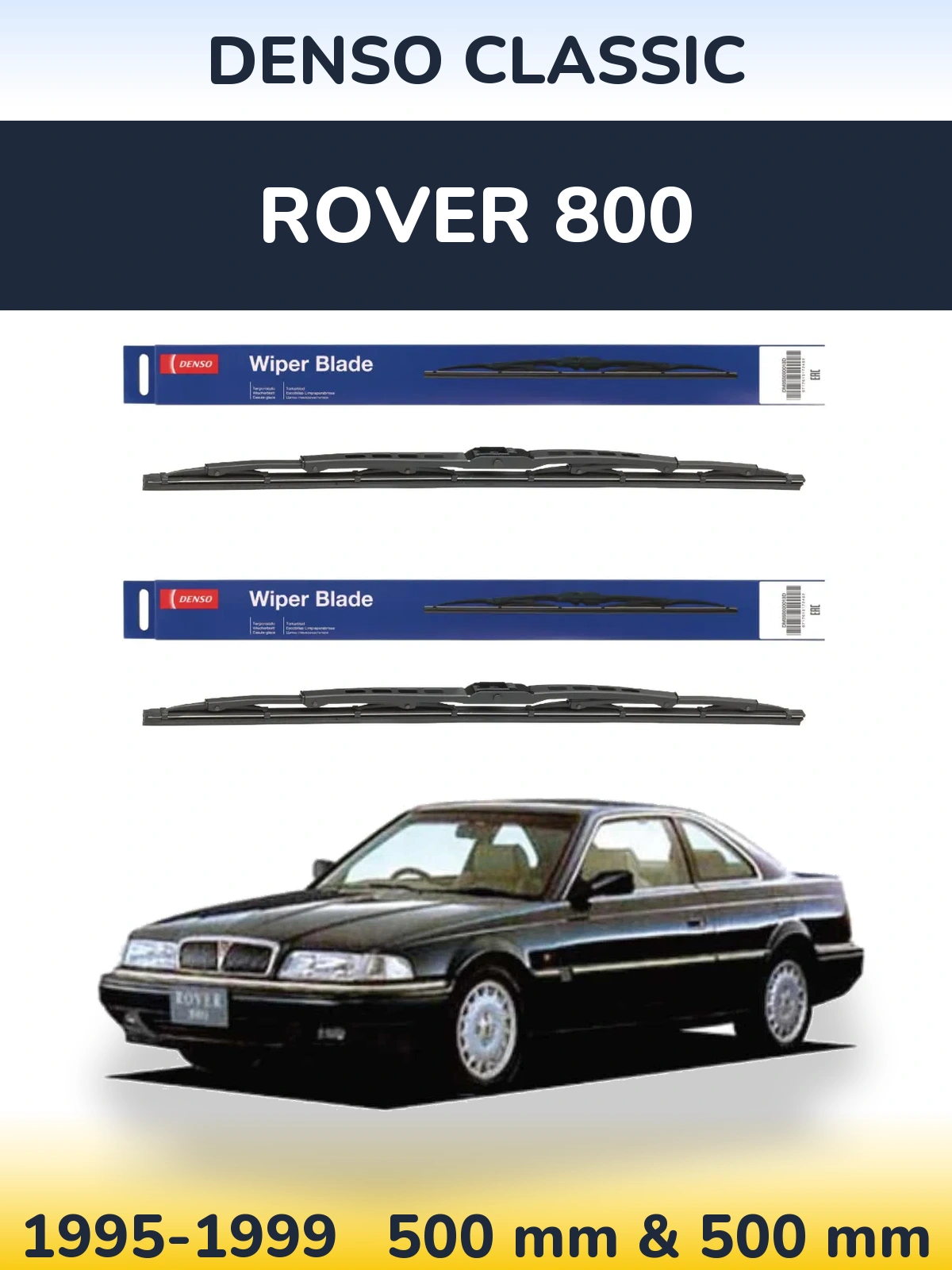 Komplet przednich wycieraczek Denso Classic 500 & 500 mm do Rover 800 1995-1999