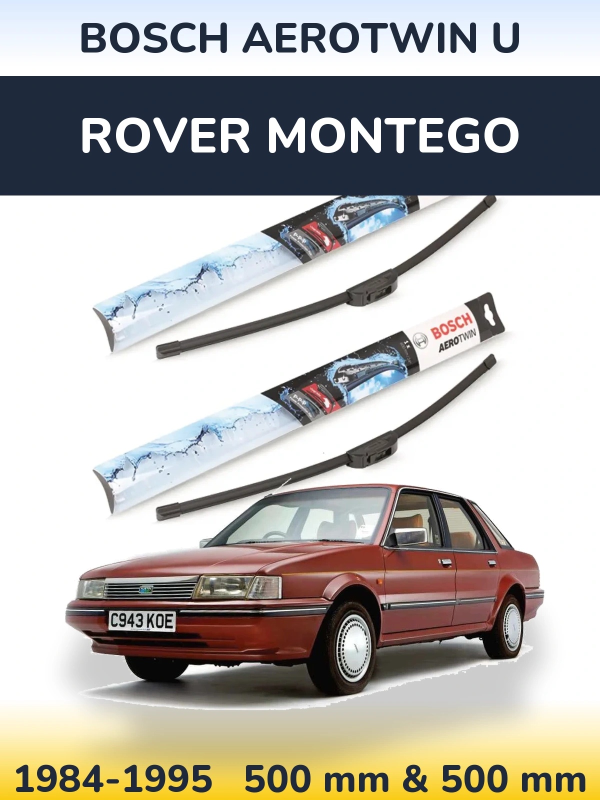 Комплект передних дворников BOSCH AeroTwin U 500 & 500 мм для Rover Montego 1984-1995
