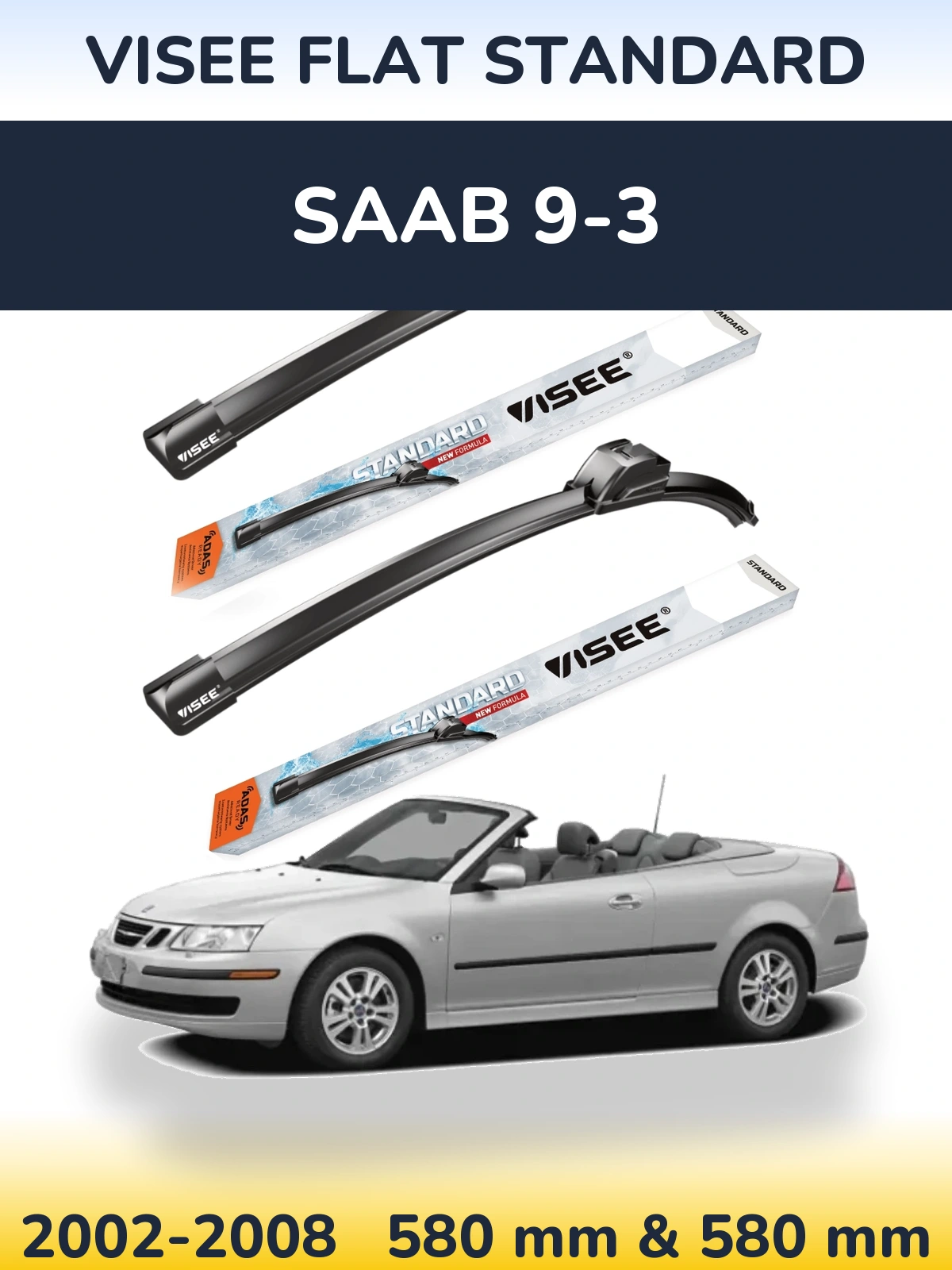 Комплект передних дворников VISEE FLAT STANDARD 580 & 580 мм для SAAB 9-3 2002-2008