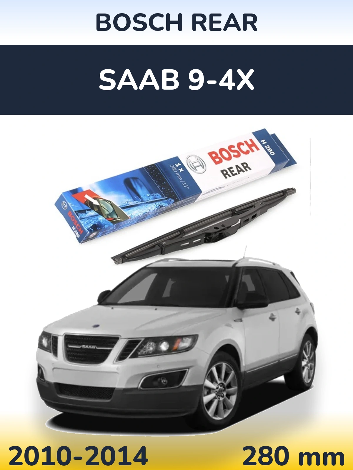 Tylna wycieraczka BOSCH Rear 280 mm do SAAB 9-4X 2010-2014