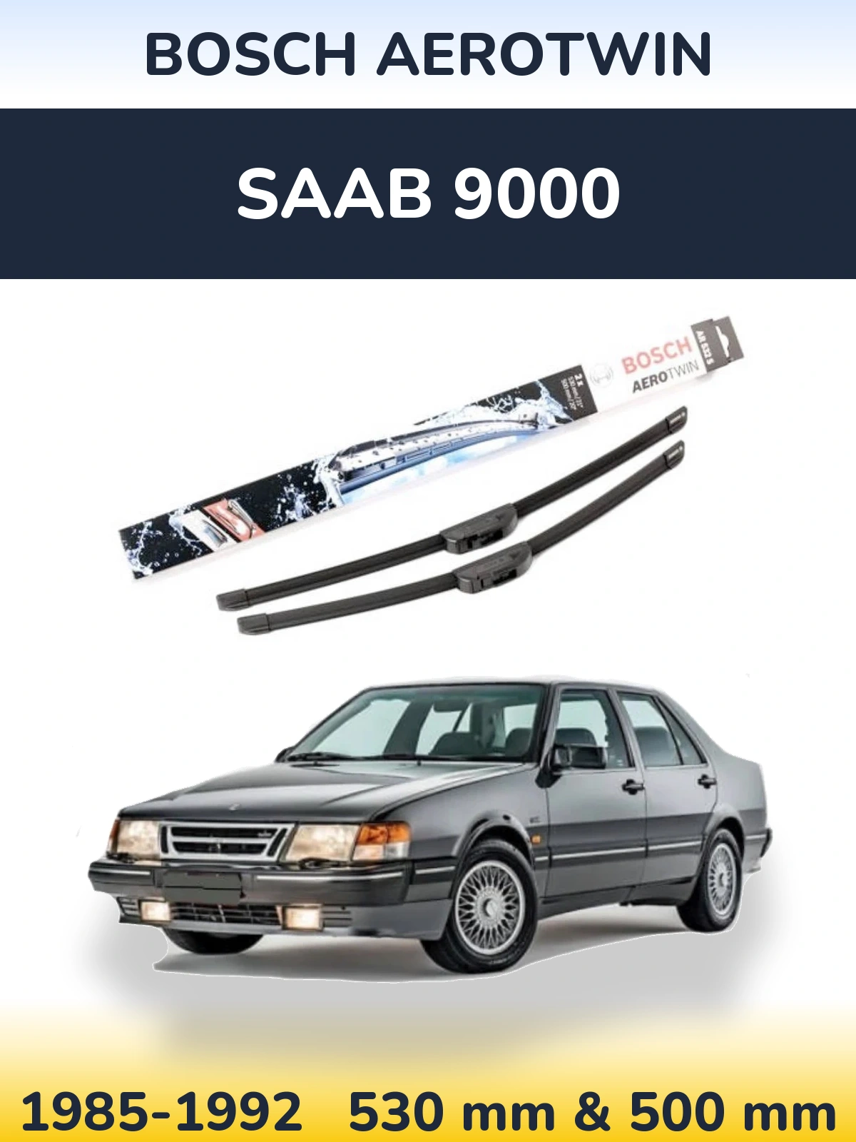 Front wiper blade set BOSCH AeroTwin 530 & 500 mm for SAAB 9000 1985-1992