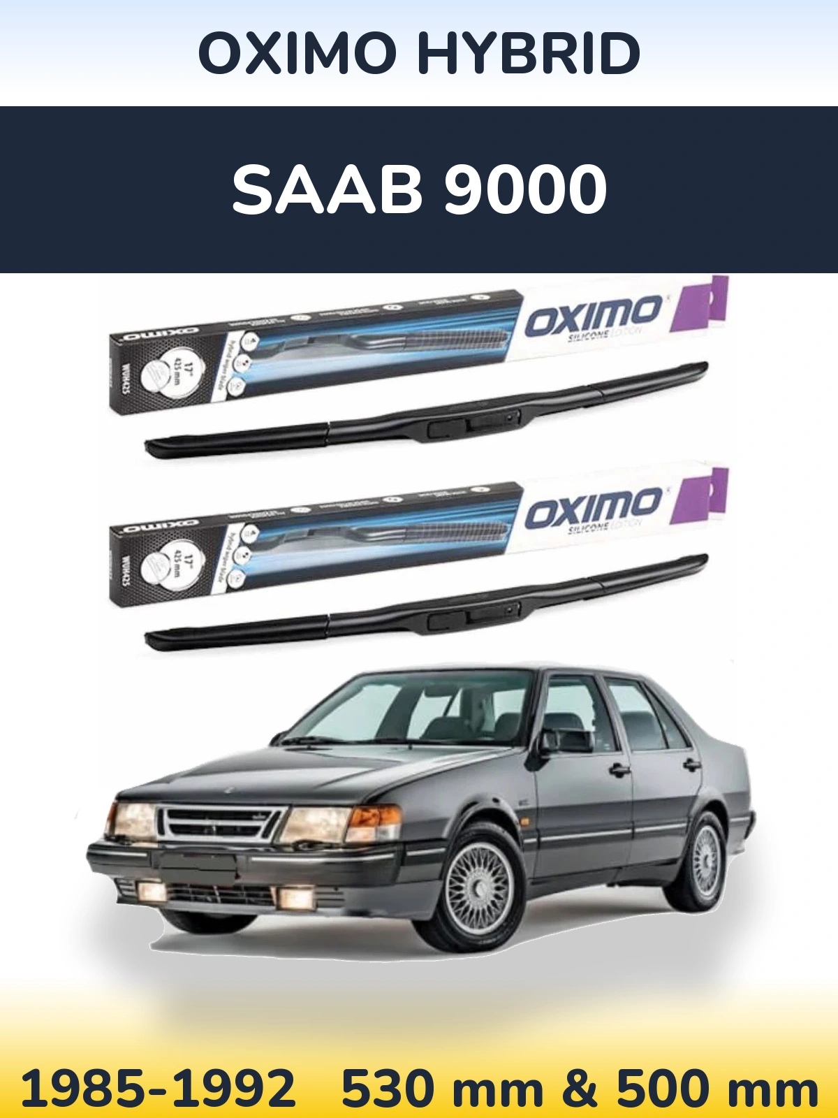 Komplet przednich wycieraczek Oximo Hybrid 530 & 500 mm do SAAB 9000 1985-1992