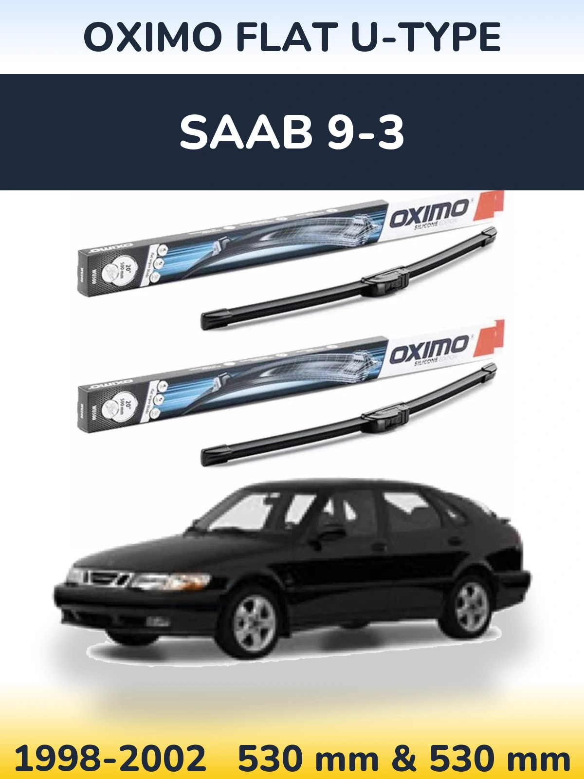 Komplet przednich wycieraczek Oximo Flat U-type 530 & 530 mm do SAAB 9-3 1998-2002