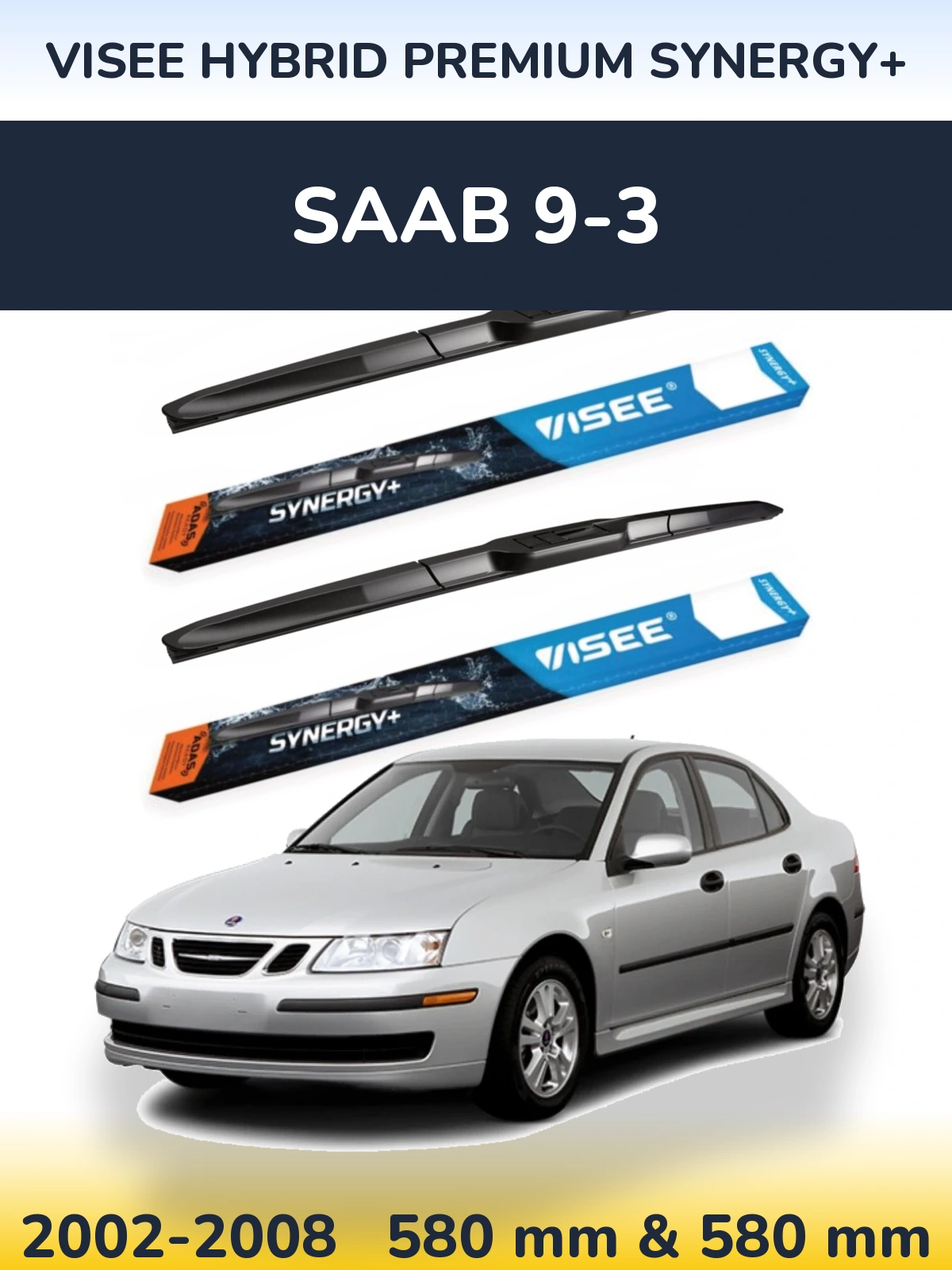 Комплект передних дворников VISEE HYBRID PREMIUM SYNERGY+ 580 & 580 мм для SAAB 9-3 2002-2008