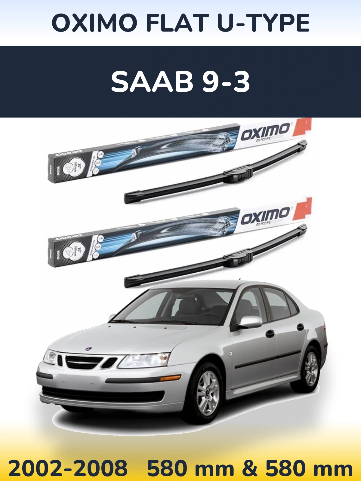 Комплект передних дворников Oximo Flat U-type 580 & 580 мм для SAAB 9-3 2002-2008