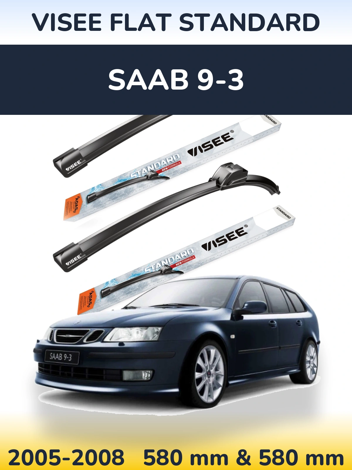 Комплект передних дворников VISEE FLAT STANDARD 580 & 580 мм для SAAB 9-3 2005-2008