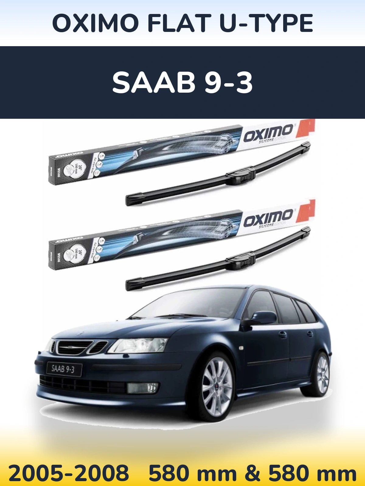 Комплект передних дворников Oximo Flat U-type 580 & 580 мм для SAAB 9-3 2005-2008
