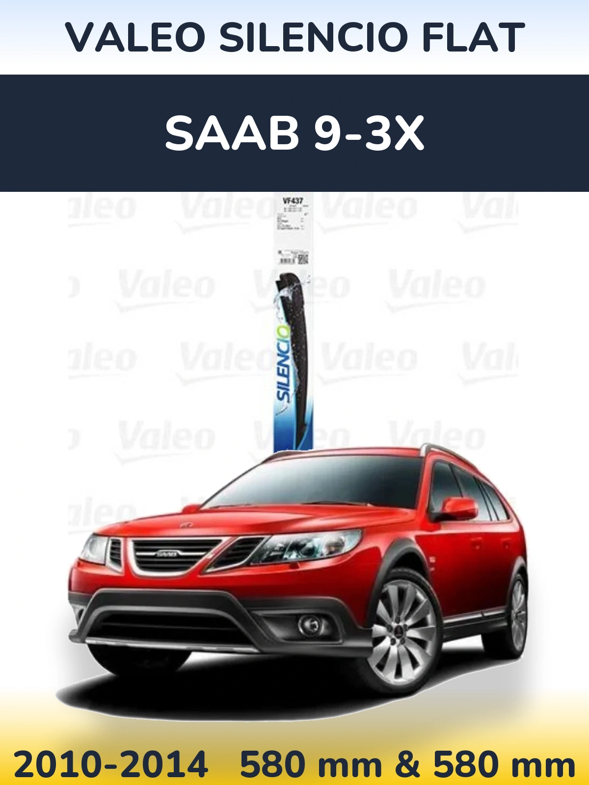 Komplet przednich wycieraczek Valeo Silencio Flat 580 & 580 mm do SAAB 9-3X 2010-2014