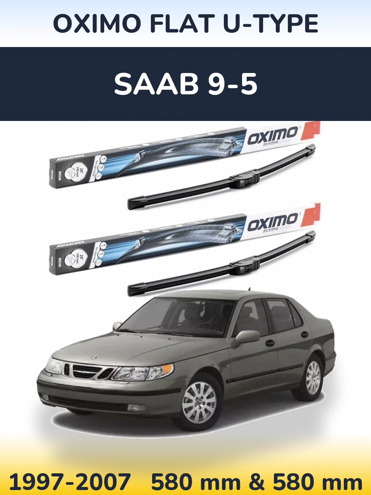 Комплект передних дворников Oximo Flat U-type 580 & 580 мм для SAAB 9-5 1997-2007