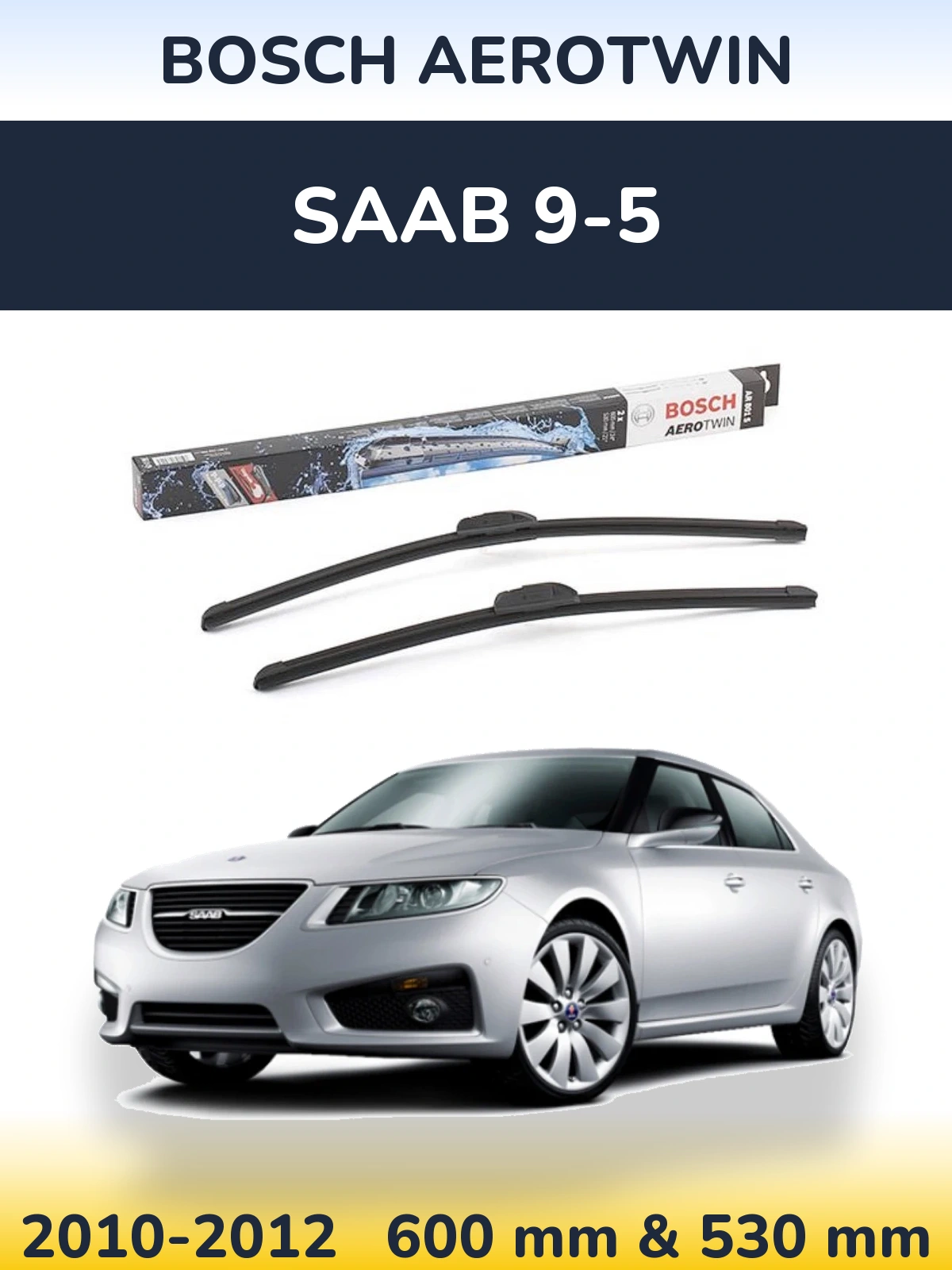 Комплект передних дворников BOSCH AeroTwin 600 & 530 мм для SAAB 9-5 2010-2012