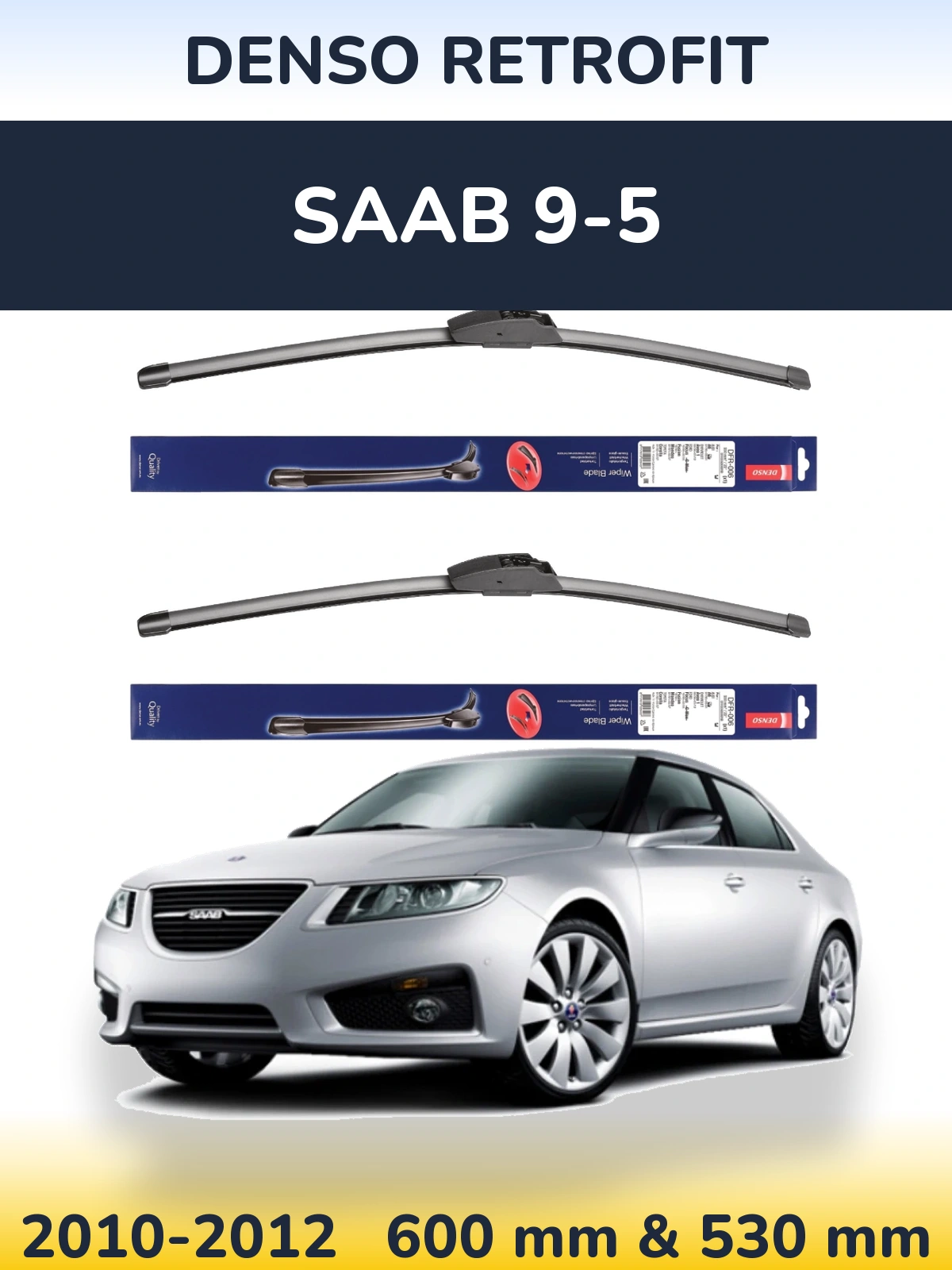 Комплект передних дворников Denso Retrofit 600 & 530 мм для SAAB 9-5 2010-2012