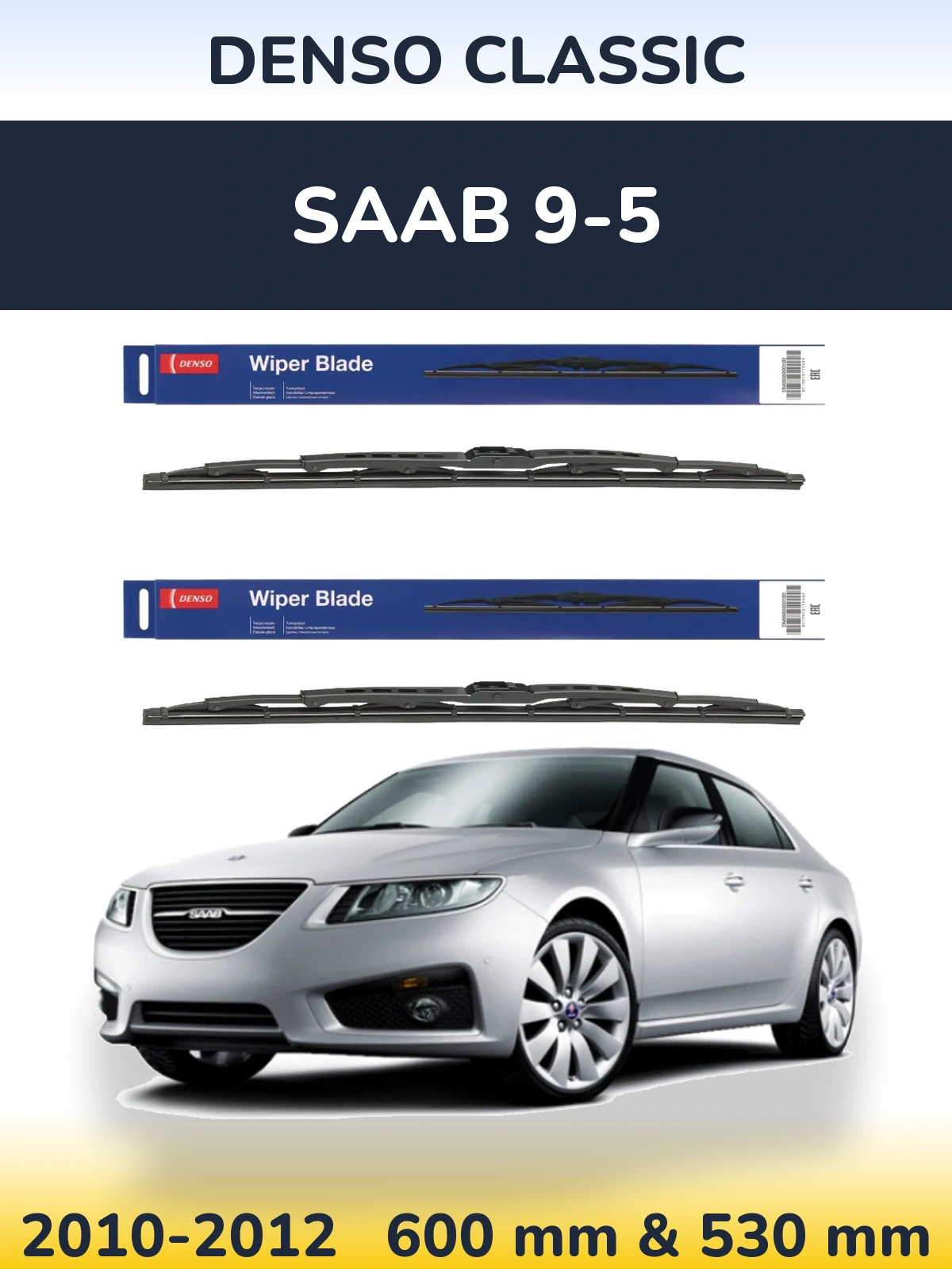 Комплект передних дворников Denso Classic 600 & 530 мм для SAAB 9-5 2010-2012