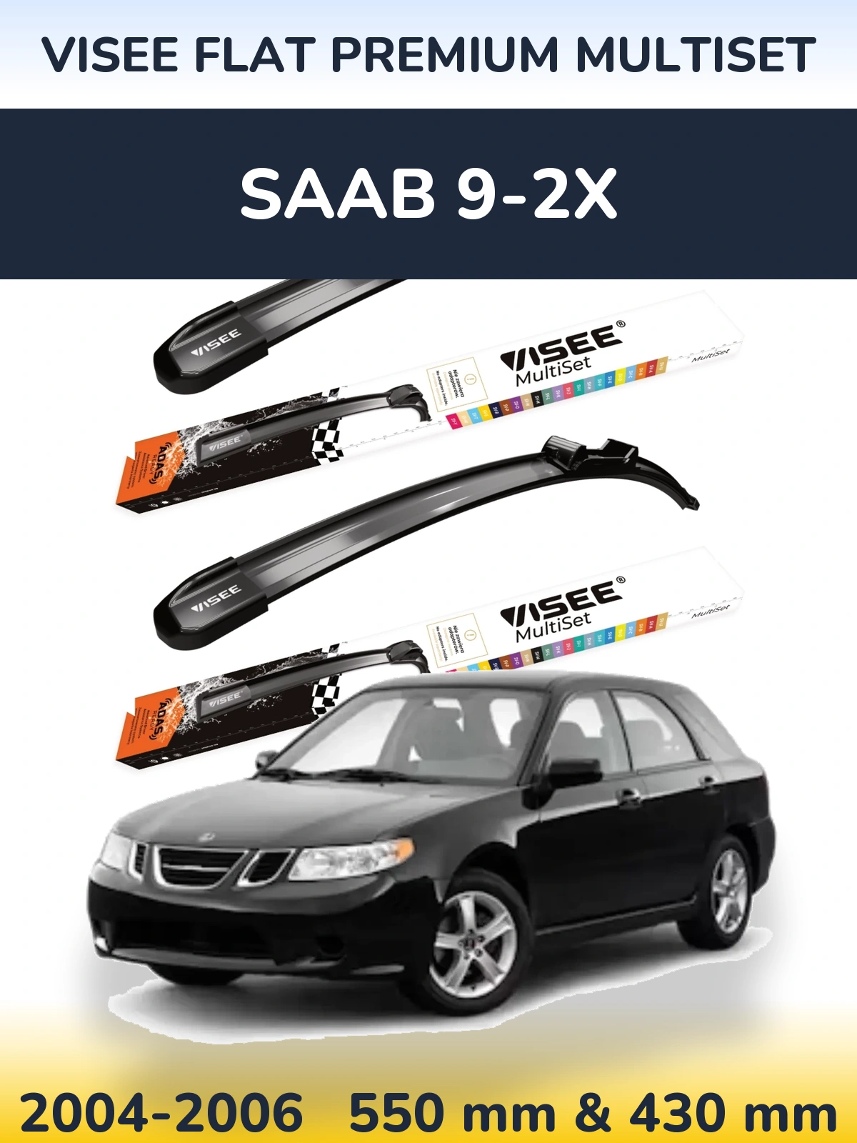 Front wiper blade set VISEE FLAT PREMIUM MultiSet 550 & 430 mm for SAAB 9-2X 2004-2006