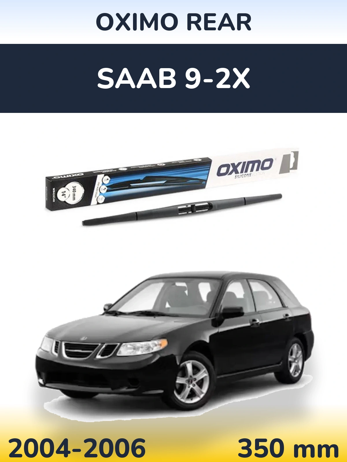 Задний дворник Oximo Rear 350 мм для SAAB 9-2X 2004-2006
