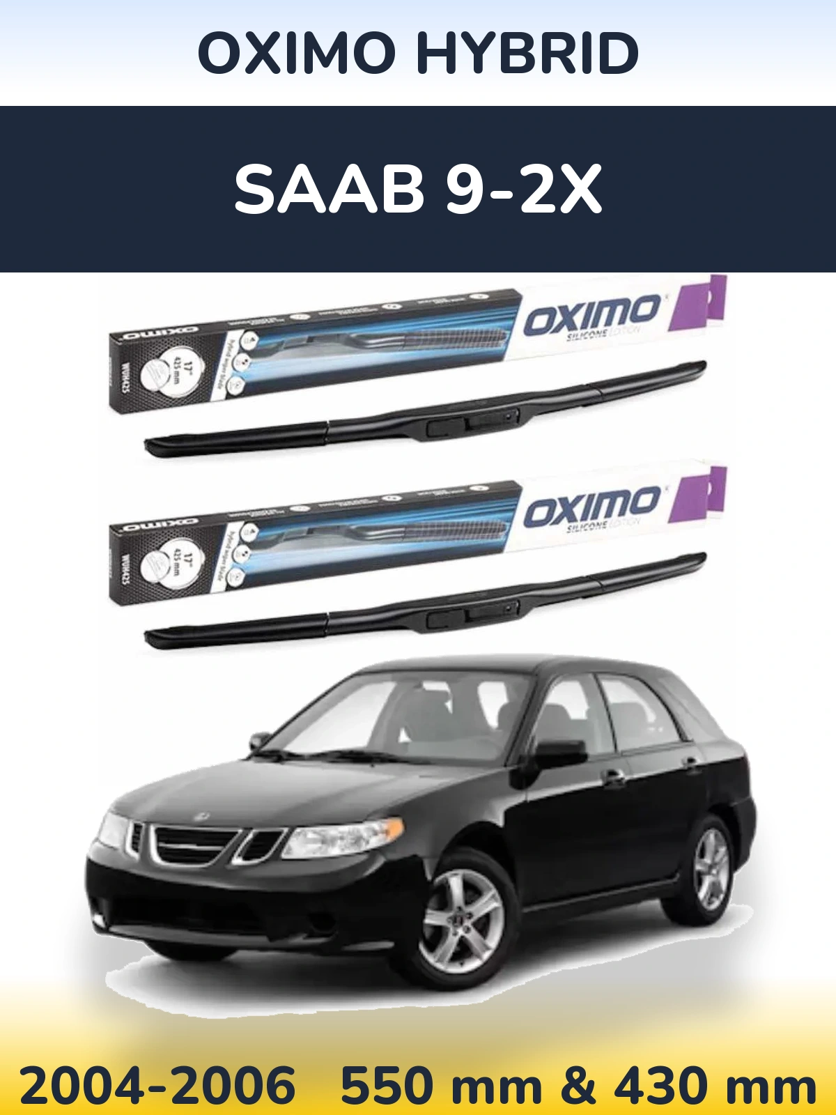 Комплект передних дворников Oximo Hybrid 550 & 430 мм для SAAB 9-2X 2004-2006