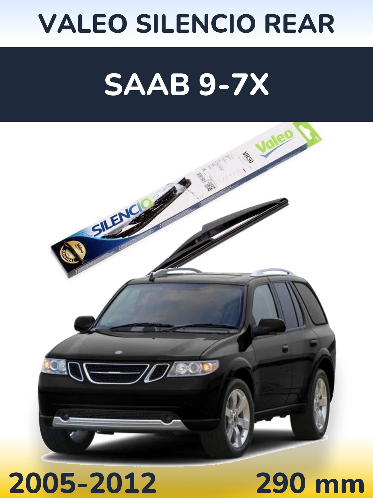 Задний дворник Valeo Silencio Rear 290 мм для SAAB 9-7X 2005-2012
