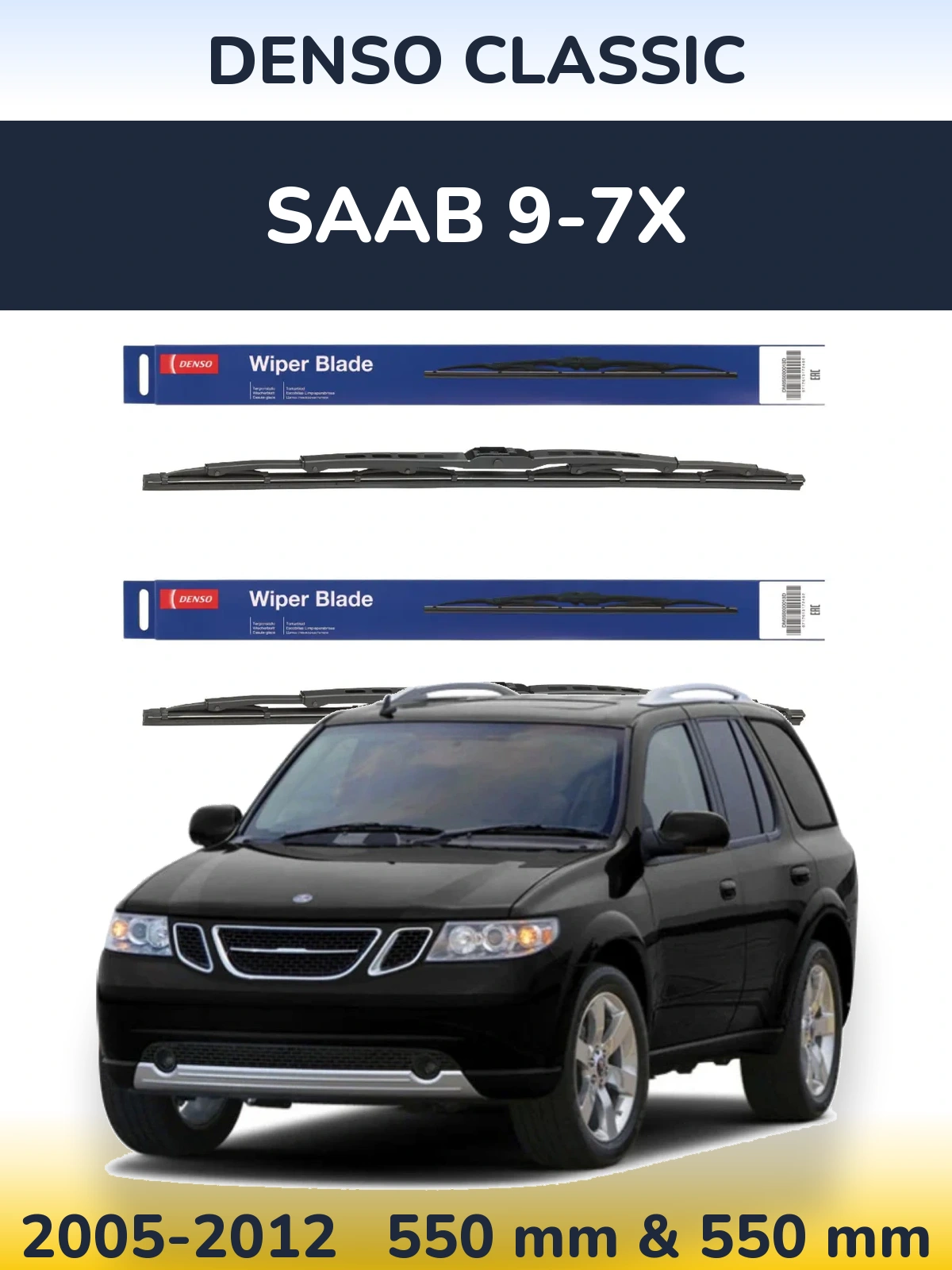 Комплект передних дворников Denso Classic 550 & 550 мм для SAAB 9-7X 2005-2012