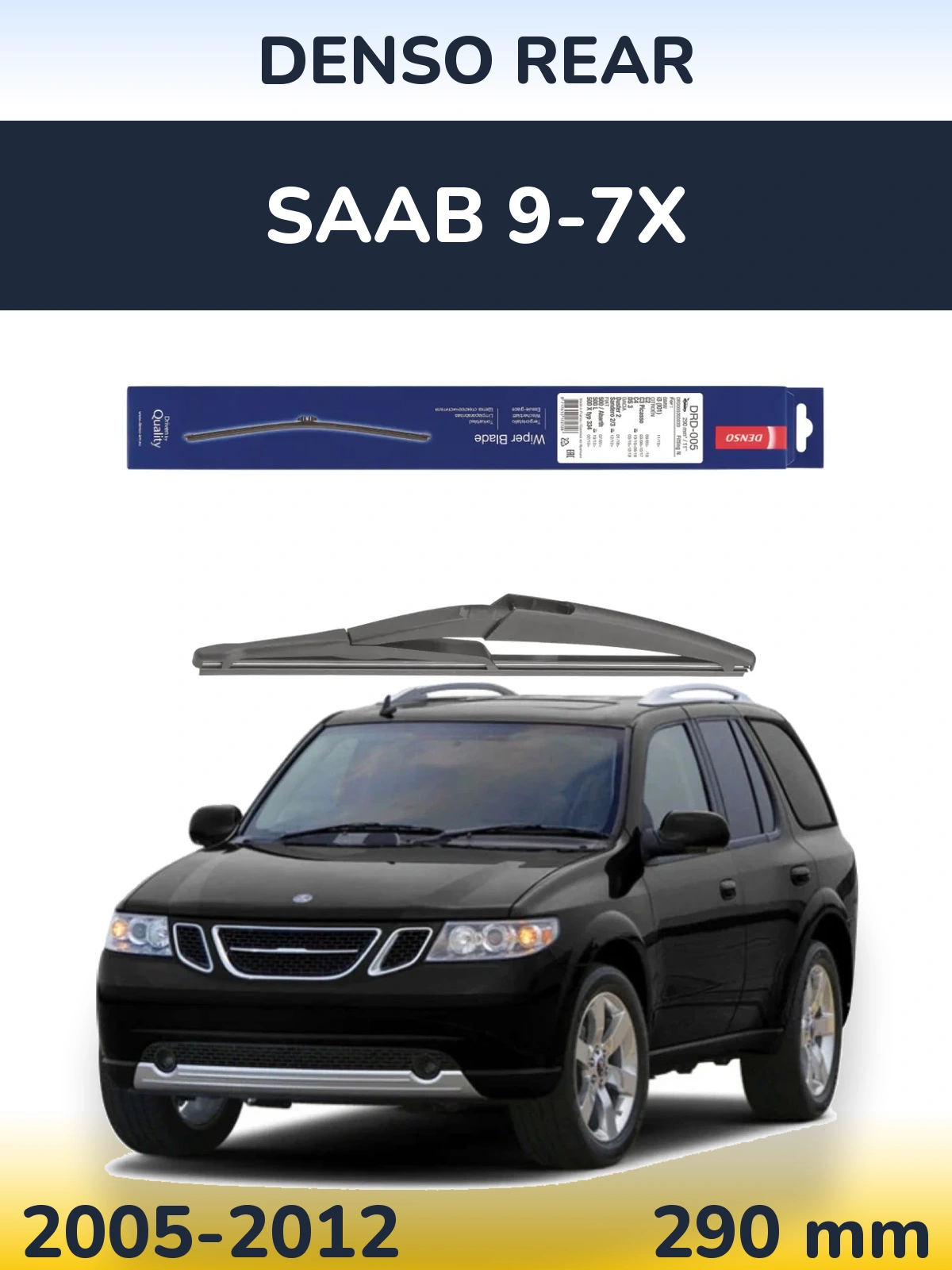 Задний дворник Denso Rear 290 мм для SAAB 9-7X 2005-2012